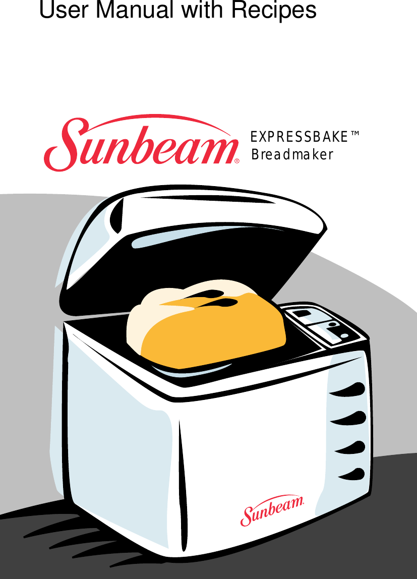 Sunbeam Expressbaketm Breadmaker Users Manual