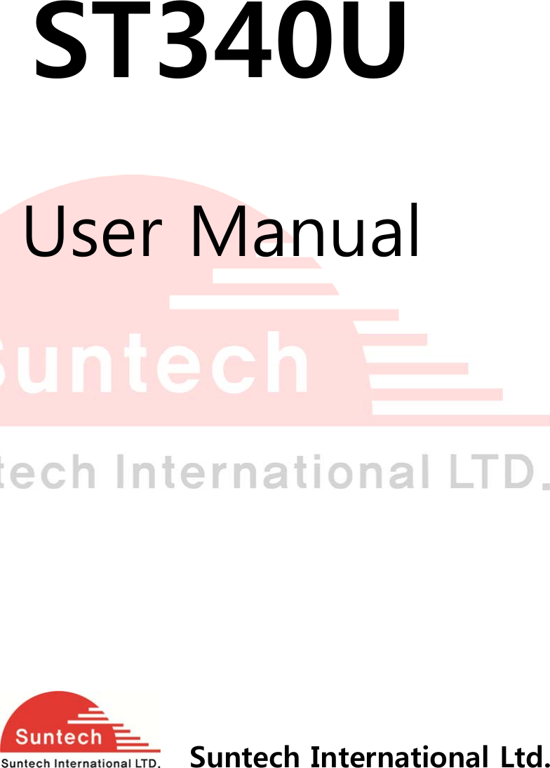         ST340U  User Manual            Suntech International Ltd.  