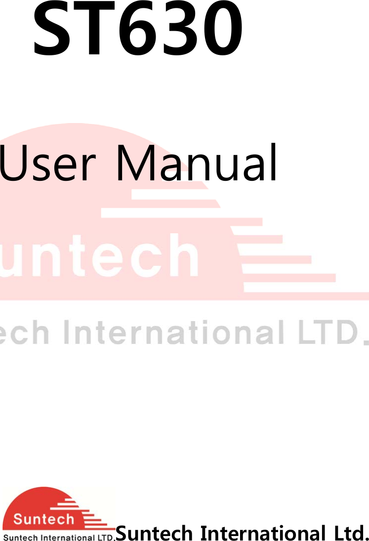         ST630  User Manual      Suntech International Ltd.  