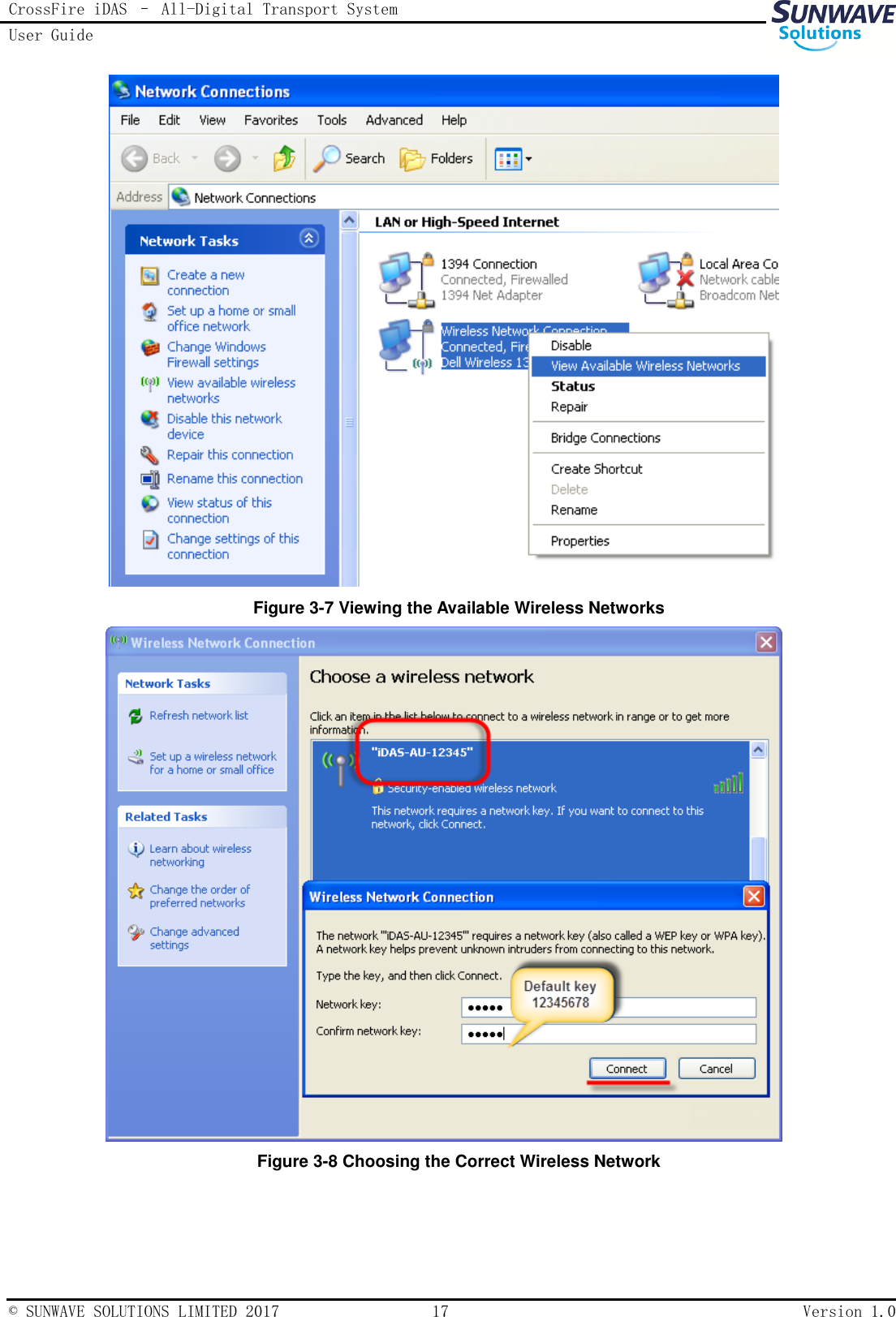 CrossFire iDAS – All-Digital Transport System User Guide   © SUNWAVE SOLUTIONS LIMITED 2017  17  Version 1.0   Figure 3-7 Viewing the Available Wireless Networks  Figure 3-8 Choosing the Correct Wireless Network  