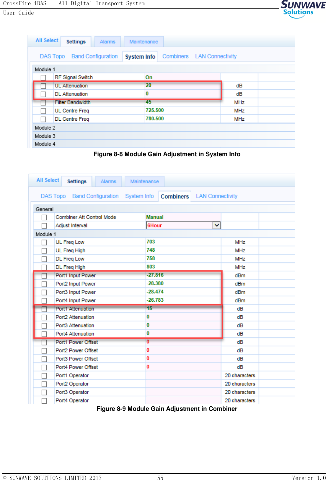 CrossFire iDAS – All-Digital Transport System User Guide   © SUNWAVE SOLUTIONS LIMITED 2017  55  Version 1.0    Figure 8-8 Module Gain Adjustment in System Info   Figure 8-9 Module Gain Adjustment in Combiner   