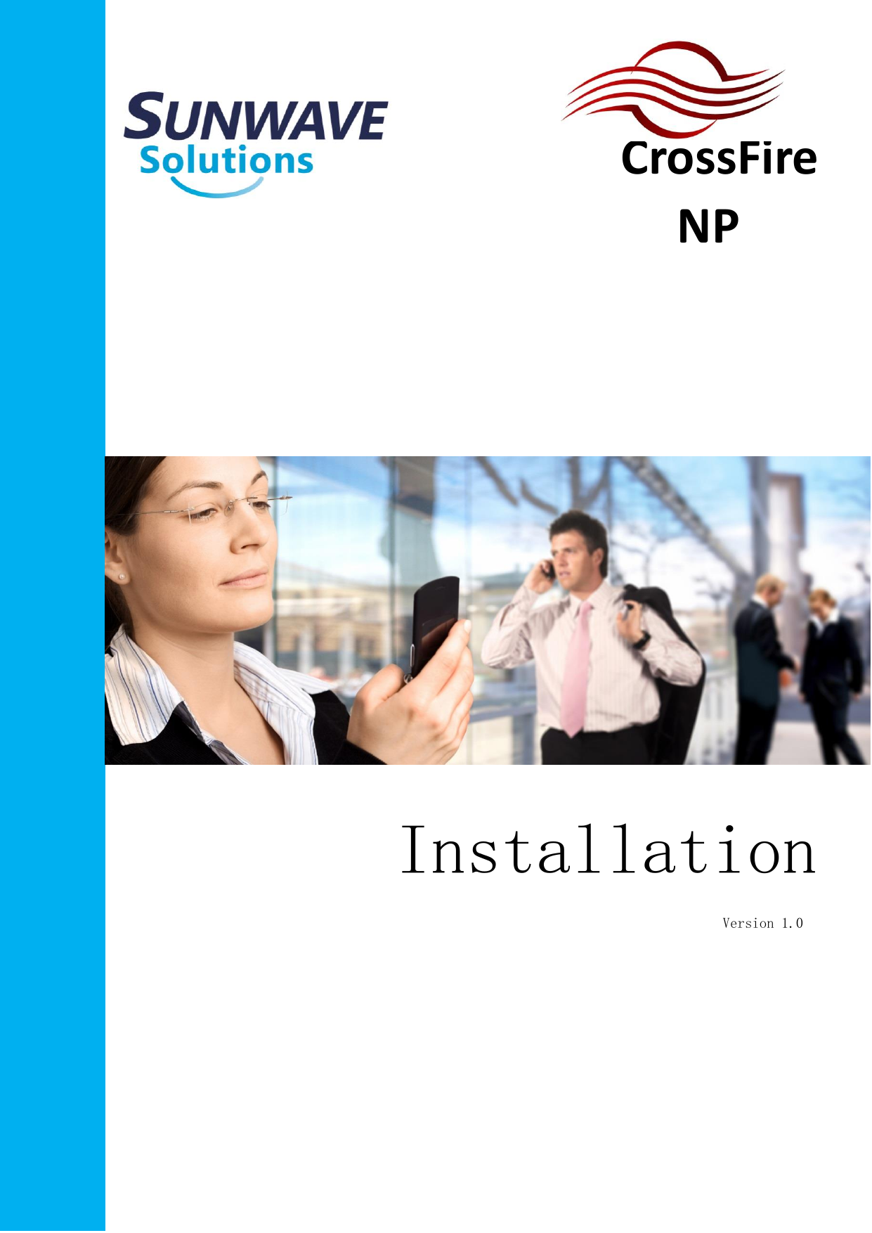                                                                                    CrossFire   NP                                                            Installation Version 1.0  