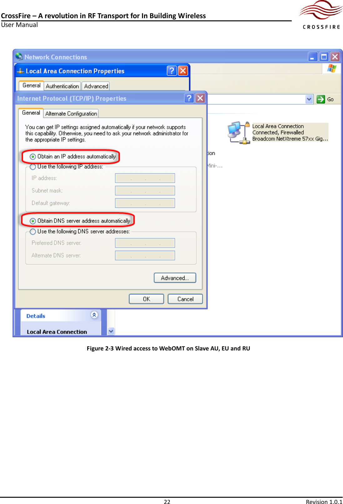 CrossFire – A revolution in RF Transport for In Building Wireless User Manual     22  Revision 1.0.1   Figure 2-3 Wired access to WebOMT on Slave AU, EU and RU 