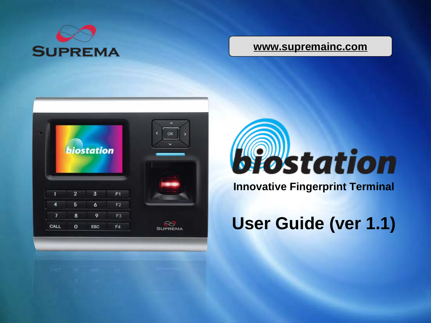 Innovative Fingerprint TerminalUser Guide (ver 1.1)www.supremainc.com