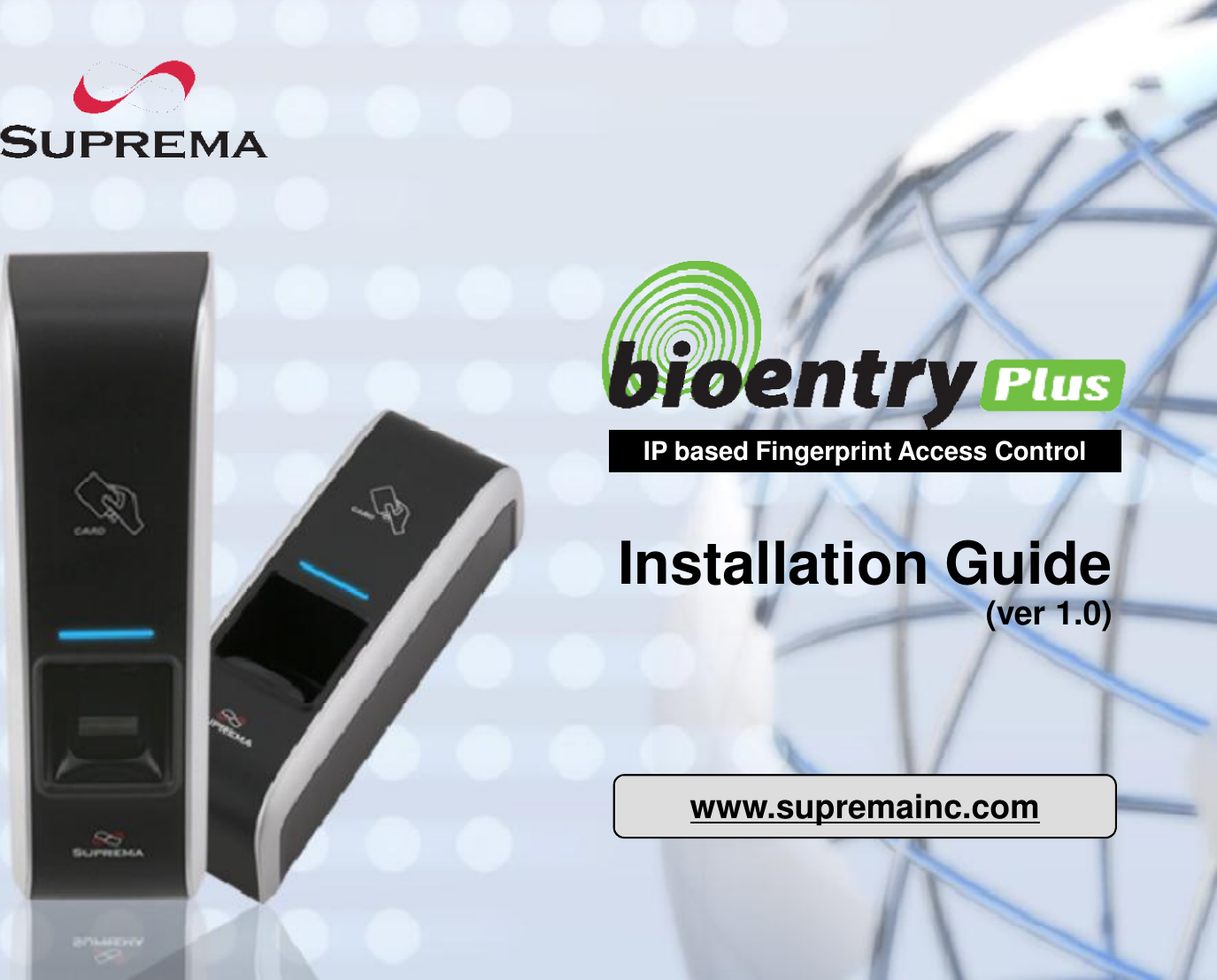 IP based Fingerprint Access Control(ver 1.0)Installation Guidewww.supremainc.com