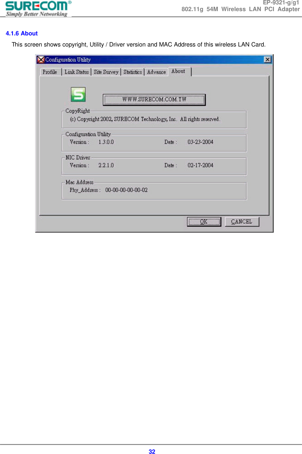 EP-9321-g/g1 802.11g 54M Wireless LAN PCI Adapter  32  4.1.6 About This screen shows copyright, Utility / Driver version and MAC Address of this wireless LAN Card.                    