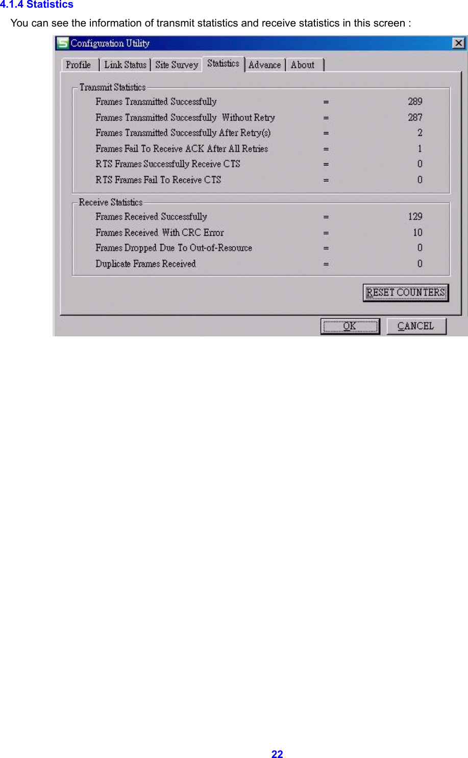  22 4.1.4 Statistics       You can see the information of transmit statistics and receive statistics in this screen :                      