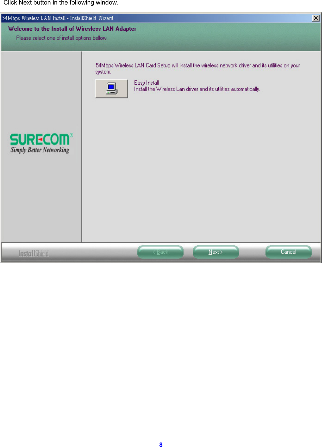  8 Click Next button in the following window.                