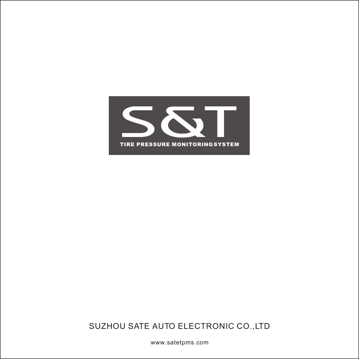 www.satetpms.comSUZHOU SATE AUTO ELECTRONIC CO.,LTDTIRE PRESSURE MONITORING SYSTEM