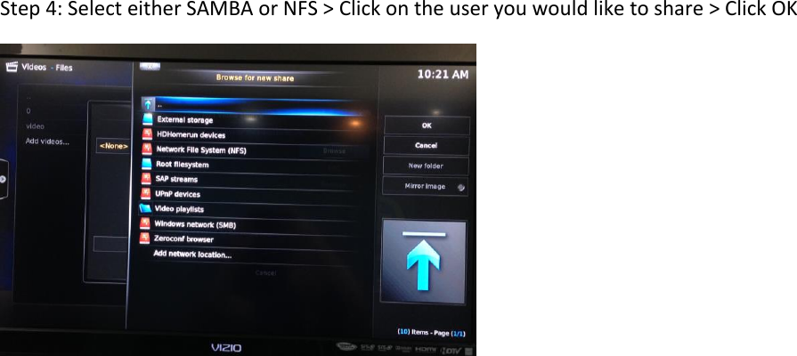  Step 4: Select either SAMBA or NFS &gt; Click on the user you would like to share &gt; Click OK                    