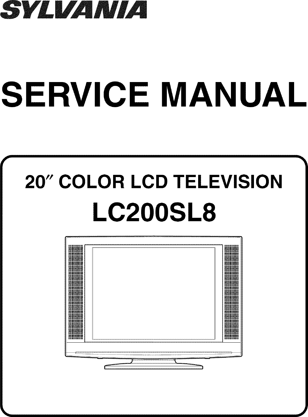 Sylvania LC200SL8 User Manual LCD TELEVISION Manuals And Guides L0705170