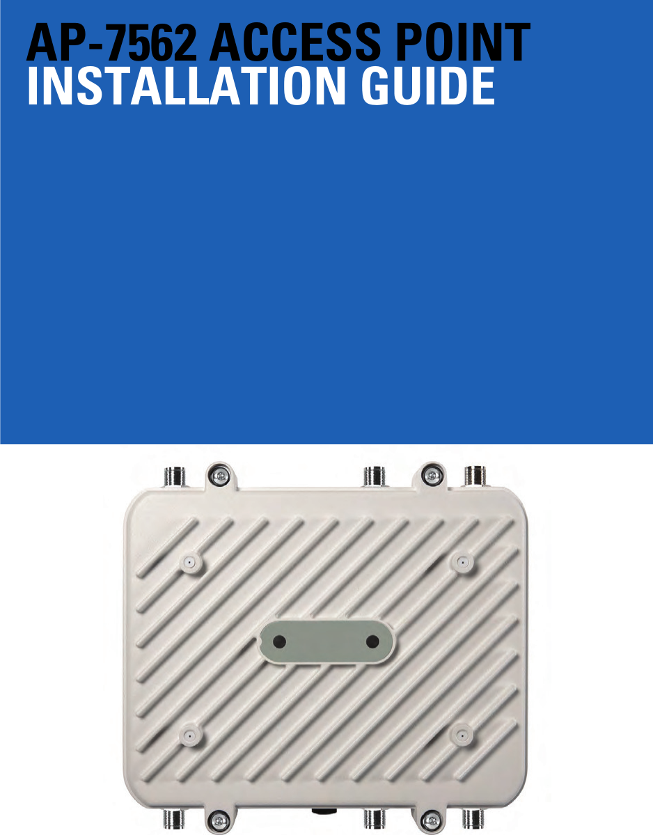 AP-7562 ACCESS POINTINSTALLATION GUIDE