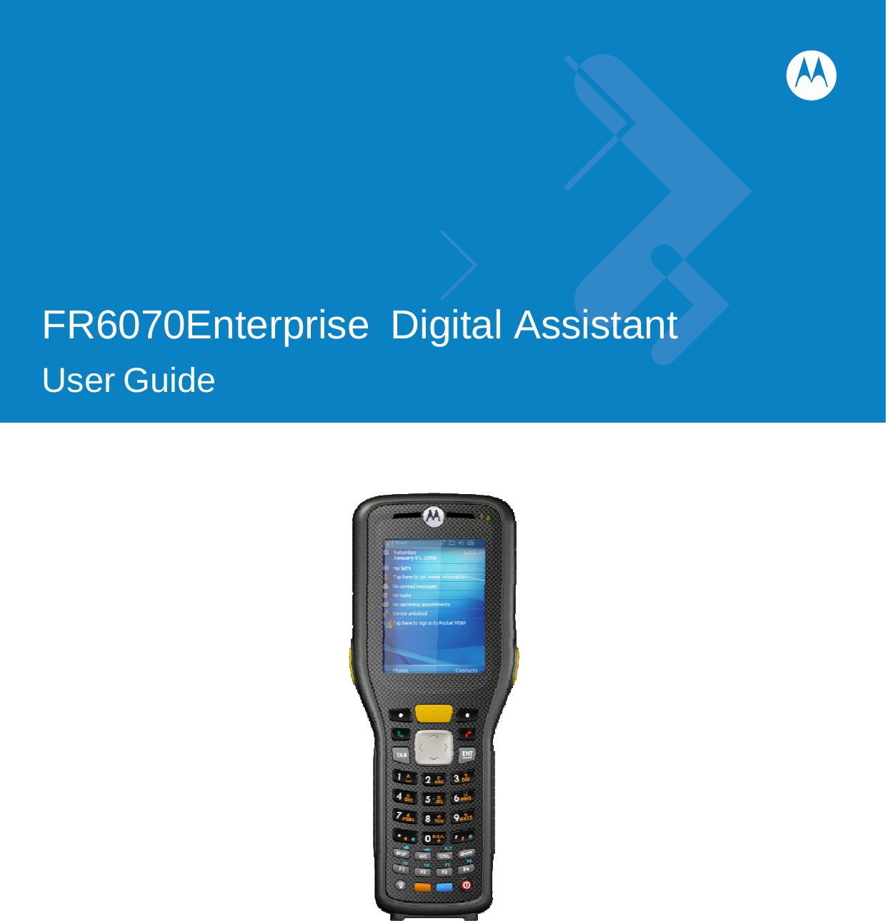              FR6070Enterprise Digital Assistant  User Guide                      