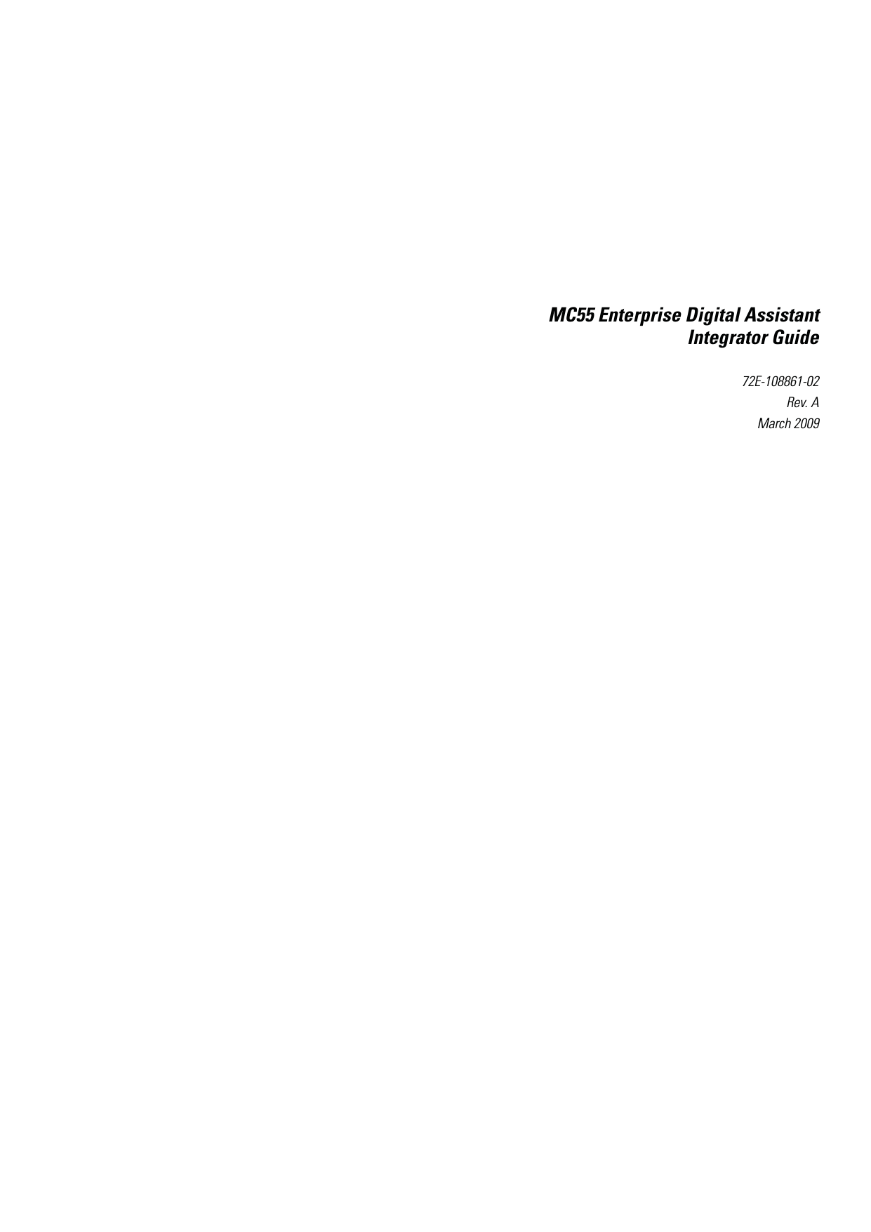 MC55 Enterprise Digital AssistantIntegrator Guide72E-108861-02Rev. AMarch 2009