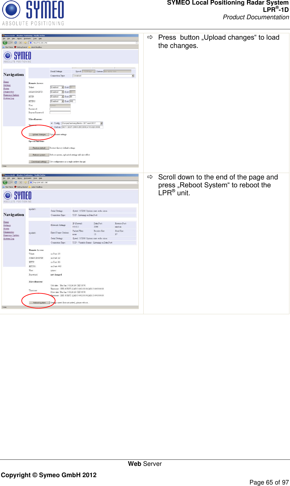 SYMEO Local Positioning Radar System LPR®-1D Product Documentation   Web Server Copyright © Symeo GmbH 2012     Page 65 of 97   the changes.     Scroll down to the end of the page and LPR® unit.   