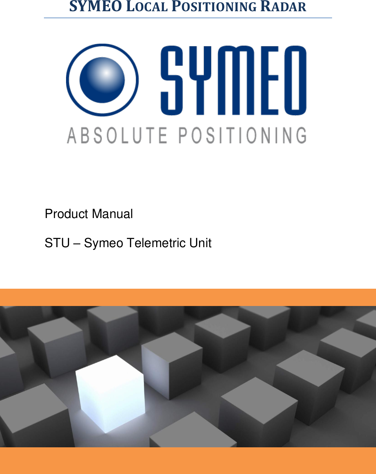 SYMEO LOCAL POSITIONING RADAR           Product Manual STU – Symeo Telemetric Unit   