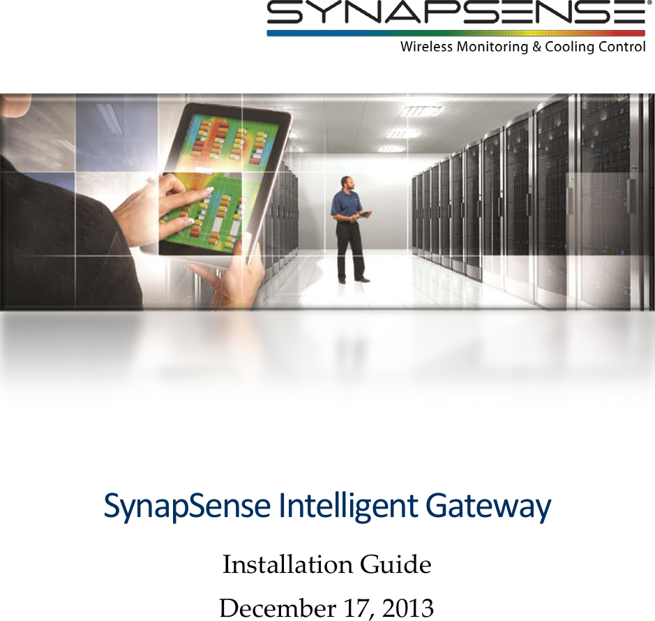                SynapSense Intelligent Gateway Installation Guide December 17, 2013     