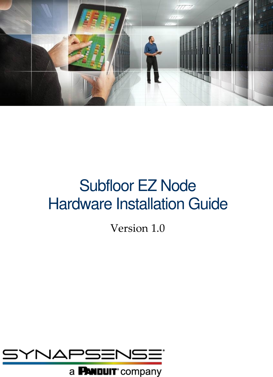 Subfloor EZ Node Hardware Installation Guide Version 1.0
