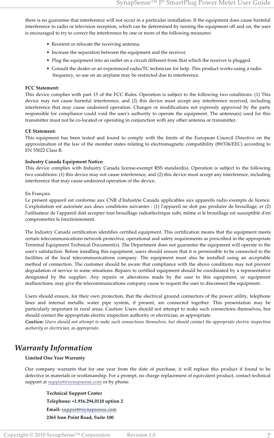 "#$%&"'$(')!*+!",%-.*/01!*23'-!4'.'-!5('-!6078'!!B2&#-71C.!D!=>?>!"#$%&"'$(')!B2-&2-%.72$!@'A7(72$!?:>!a!!.C'-'!7(!$2!10%-%$.''!.C%.!7$.'-G'-'$N'!37//!$2.!2NN0-!7$!%!&%-.7N0/%-!7$(.%//%.72$:!PG!.C'!'R07&,'$.!82'(!N%0('!C%-,G0/!7$.'-G'-'$N'!.2!-%872!2-!.'/'A7(72$!-'N'&.72$<!3C7NC!N%$!V'!8'.'-,7$'8!V#!.0-$7$1!.C'!'R07&,'$.!2GG!%$8!2$<!.C'!0('-!7(!'$N20-%1'8!.2!.-#!.2!N2--'N.!.C'!7$.'-G'-'$N'!V#!2$'!2-!,2-'!2G!.C'!G2//237$1!,'%(0-'(T!!k!!@'2-7'$.!2-!-'/2N%.'!.C'!-'N'7A7$1!%$.'$$%:!k!!P$N-'%('!.C'!('&%-%.72$!V'.3''$!.C'!'R07&,'$.!%$8!.C'!-'N'7A'-:!k!!*/01!.C'!'R07&,'$.!7$.2!%$!20./'.!2$!%!N7-N07.!87GG'-'$.!G-2,!.C%.!3C7NC!.C'!-'N'7A'-!7(!&/011'8:!k!!B2$(0/.!.C'!8'%/'-!2-!%$!'U&'-7'$N'8!-%872f\B!.'NC$7N7%$!G2-!C'/&:!\C7(!&-280N.!32-I(!0(7$1!%!-%872!!!!!!G-'R0'$N#<!(2!0('!2$!%$!%7-&/%$'!,%#!V'!-'(.-7N.'8!80'!.2!7$.'-G'-'$N':!!FCC'Statement:'\C7(!8'A7N'!N2,&/7'(!37.C!&%-.!?;!2G!.C'!KBB! @0/'(:!Q&'-%.72$!7(!(0Ve'N.! .2!.C'!G2//237$1!.32! N2$87.72$(T!W?Y!\C7(!8'A7N'! ,%#! $2.! N%0('! C%-,G0/! 7$.'-G'-'$N'<! %$8! W=Y! .C7(! 8'A7N'! ,0(.! %NN'&.! %$#! 7$.'-G'-'$N'! -'N'7A'8<! 7$N/087$1!7$.'-G'-'$N'! .C%.! ,%#! N%0('! 0$8'(7-'8! 2&'-%.72$:! BC%$1'(! 2-! ,287G7N%.72$(! $2.! 'U&-'((/#! %&&-2A'8! V#! .C'! &%-.#!-'(&2$(7V/'!G2-! N2,&/7%$N'!N20/8! A278!.C'! 0('-j(!%0.C2-7.#! .2! 2&'-%.'!.C'! 'R07&,'$.:!\C'! %$.'$$%W(Y!0('8! G2-!.C7(!.-%$(,7..'-!,0(.!$2.!V'!N2`/2N%.'8!2-!2&'-%.7$1!7$!N2$e0$N.72$!37.C!%$#!2.C'-!%$.'$$%!2-!.-%$(,7..'-:!!CE'Statement:'\C7(! 'R07&,'$.! C%(! V''$! .'(.'8! %$8! G20$8! .2! N2,&/#! 37.C! .C'! /7,7.(! 2G! .C'! S0-2&'%$! B20$N7/! c7-'N.7A'! 2$! .C'!%&&-2U7,%.72$!2G!.C'!/%3!2G!.C'!,',V'-!(.%.'(!-'/%.7$1!.2!'/'N.-2,%1$'.7N!N2,&%.7V7/7.#!WgOf++^fSSBY!%NN2-87$1!.2!S[!;;>==!B/%((!H:!!Industry'Canada'Equipment'Notice:'\C7(! 8'A7N'! N2,&/7'(! 37.C! P$80(.-#! B%$%8%! /7N'$('`'U',&.! @""! (.%$8%-8W(Y:! Q&'-%.72$! 7(! (0Ve'N.! .2! .C'! G2//237$1!.32!N2$87.72$(T!W?Y!.C7(!8'A7N'!,%#!$2.!N%0('!7$.'-G'-'$N'<!%$8!W=Y!.C7(!8'A7N'!,0(.!%NN'&.!%$#!7$.'-G'-'$N'<!7$N/087$1!7$.'-G'-'$N'!.C%.!,%#!N%0('!0$8'(7-'8!2&'-%.72$!2G!.C'!8'A7N':!!S$!K-%$l%7(T!F'!&-m('$.!%&&%-'7/!'(.!N2$G2-,'!%0U!B[@!8jP$80(.-7'!B%$%8%!%&&/7N%V/'(!%0U!%&&%-'7/(!-%872!'U',&.(!8'!/7N'$N':!Fj'U&/27.%.72$!'(.!%0.2-7(m'!%0U!8'0U!N2$87.72$(!(07A%$.'(!T!W?Y!/j%&&%-'7/!$'!827.!&%(!&-2807-'!8'!V-207//%1'<!'.!W=Y!/j0.7/7(%.'0-!8'!/j%&&%-'7/!827.!%NN'&.'-!.20.!V-207//%1'!-%872m/'N.-7R0'!(0V7<!,n,'!(7!/'!V-207//%1'!'(.!(0(N'&.7V/'!8j'$!N2,&-2,'..-'!/'!G2$N.72$$','$.:!!\C'!P$80(.-#!B%$%8%!N'-.7G7N%.72$!78'$.7G7'(!N'-.7G7'8!'R07&,'$.:!\C7(!N'-.7G7N%.72$!,'%$(!.C%.!.C'!'R07&,'$.!,''.(!N'-.%7$!.'/'N2,,0$7N%.72$(!$'.32-I!&-2.'N.7A'<!2&'-%.72$%/!%$8!(%G'.#!-'R07-','$.(!%(!&-'(N-7V'8!7$!.C'!%&&-2&-7%.'!\'-,7$%/!SR07&,'$.!\'NC$7N%/!c2N0,'$.W(Y:!\C'!c'&%-.,'$.!82'(!$2.!10%-%$.''!.C'!'R07&,'$.!37//!2&'-%.'!.2!.C'!0('-j(!(%.7(G%N.72$:!H'G2-'!7$(.%//7$1!.C7(!'R07&,'$.<!0('-(!(C20/8!'$(0-'!.C%.!7.!7(!&'-,7((7V/'!.2!V'!N2$$'N.'8!.2!.C'!G%N7/7.7'(! 2G! .C'! /2N%/! .'/'N2,,0$7N%.72$(! N2,&%$#:! \C'! 'R07&,'$.! ,0(.! %/(2!V'! 7$(.%//'8! 0(7$1! %$! %NN'&.%V/'!,'.C28!2G!N2$$'N.72$:!\C'!N0(.2,'-!(C20/8!V'!%3%-'!.C%.!N2,&/7%$N'!37.C!.C'!%V2A'!N2$87.72$(!,%#!$2.!&-'A'$.!8'1-%8%.72$!2G!('-A7N'!7$!(2,'!(7.0%.72$(:!@'&%7-(!.2!N'-.7G7'8!'R07&,'$.!(C20/8!V'!N22-87$%.'8!V#!%!-'&-'('$.%.7A'!8'(71$%.'8! V#! .C'! (0&&/7'-:! 9$#! -'&%7-(! 2-! %/.'-%.72$(! ,%8'! V#! .C'! 0('-! .2! .C7(! 'R07&,'$.<! 2-! 'R07&,'$.!,%/G0$N.72$(<!,%#!17A'!.C'!.'/'N2,,0$7N%.72$(!N2,&%$#!N%0('!.2!-'R0'(.!.C'!0('-!.2!87(N2$$'N.!.C'!'R07&,'$.:!!!5('-(!(C20/8!'$(0-'<!G2-!.C'7-!23$!&-2.'N.72$<!.C%.!.C'!'/'N.-7N%/!1-20$8!N2$$'N.2-(!2G!.C'!&23'-!0.7/7.#<!.'/'&C2$'!/7$'(! %$8! 7$.'-$%/! ,'.%//7N! 3%.'-! &7&'! (#(.',<! 7G! &-'('$.<! %-'! N2$$'N.'8! .21'.C'-:! \C7(! &-'('$.%.72$! ,%#! V'!&%-.7N0/%-/#!7,&2-.%$.!7$!-0-%/!%-'%(:!B%0.72$T!5('-(!(C20/8!$2.!%..',&.!.2!,%I'!(0NC!N2$$'N.72$(!.C',('/A'(<!V0.!(C20/8!N2$.%N.!.C'!%&&-2&-7%.'!'/'N.-7N!7$(&'N.72$!%0.C2-7.#!2-!'/'N.-7N7%$<!%(!%&&-2&-7%.':!!Caution:!Users!should!not!attempt!to!make!such!connections!themselves,!but!should!contact!the!appropriate!electric!inspection!authority!or!electrician,!as!appropriate.!!!Warranty,Information,Limited'One'Year'Warranty'!Q0-! N2,&%$#! 3%--%$.(! .C%.! G2-! 2$'! #'%-! G-2,! .C'! 8%.'! 2G! &0-NC%('<! 7.! 37//! -'&/%N'! .C7(! &-280N.! 7G! G20$8! .2! V'!8'G'N.7A'!7$!,%.'-7%/(!2-!32-I,%$(C7&:!K2-!%!&-2,&.<!$2!NC%-1'!-'&/%N','$.!2G!'R07A%/'$.!&-280N.<!N2$.%N.!.'NC$7N%/!(0&&2-.!%.!(0&&2-.o(#$%&('$(':N2,!2-!V#!&C2$':!!Technical'Support'Center'Telephone:'+1.916.294.0110'option'2'Email:'support@synapsense.com'2365'Iron'Point'Road,'Suite'100'