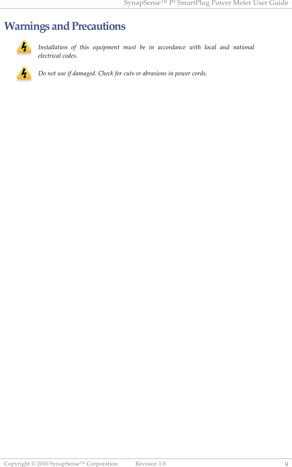 "#$%&"'$(')!*+!",%-.*/01!*23'-!4'.'-!5('-!6078'!!B2&#-71C.!D!=>?>!"#$%&"'$(')!B2-&2-%.72$!@'A7(72$!?:>!O!!Warnings'and'Precautions'!Installation! of! this! equipment! must! be! in! accordance! with! local! and! national!electrical!codes.!!Do!not!use!if!damaged.!Check!for!cuts!or!abrasions!in!power!cords.!!