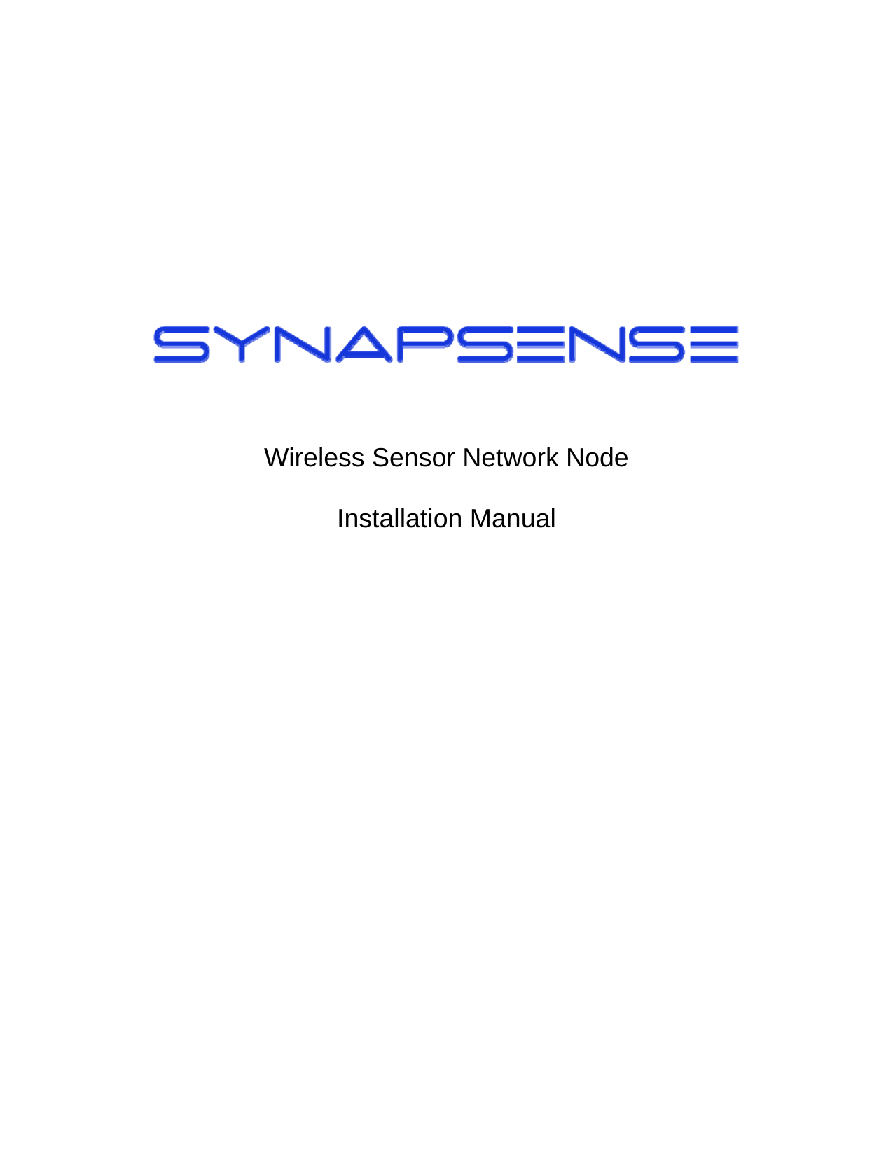               Wireless Sensor Network Node  Installation Manual       