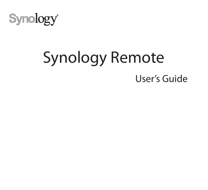 Synology RemoteUser’s Guide