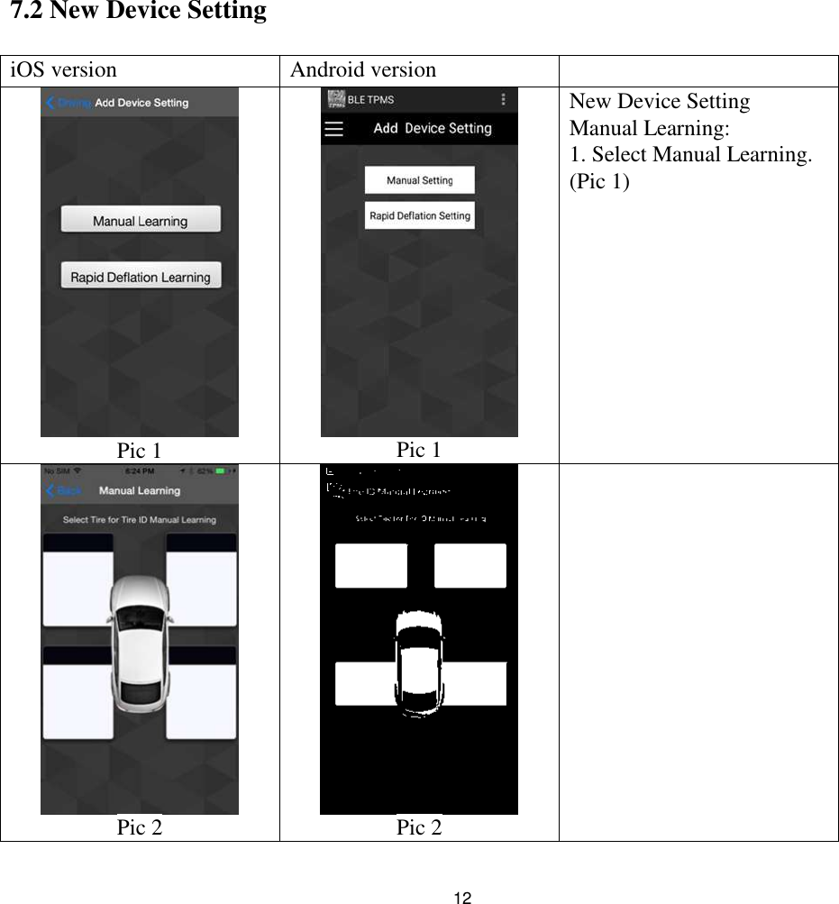 127.2 New Device SettingiOS version Android versionPic 1 Pic 1New Device SettingManual Learning:1. Select Manual Learning.(Pic 1)Pic 2 Pic 2