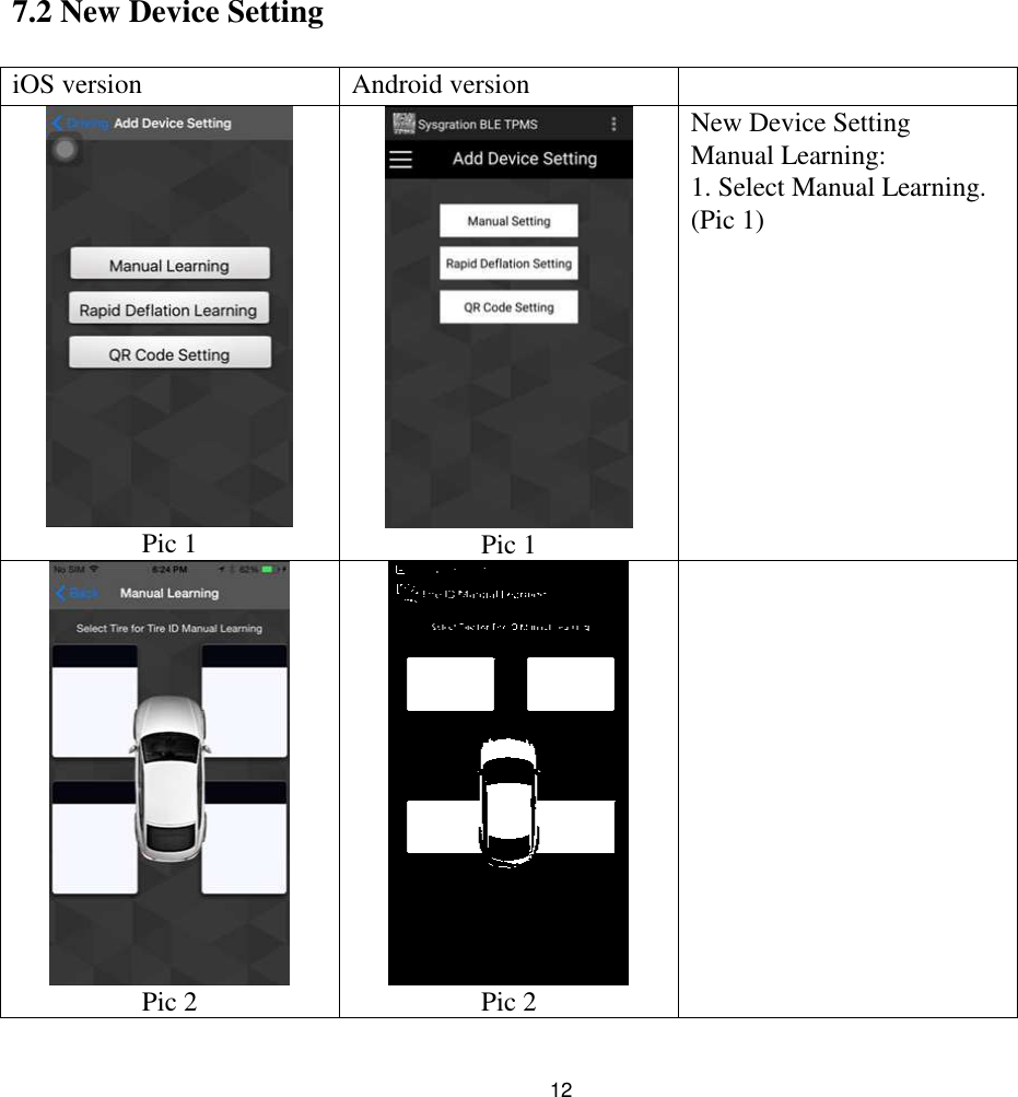 127.2 New Device SettingiOS version Android versionPic 1 Pic 1New Device SettingManual Learning:1. Select Manual Learning.(Pic 1)Pic 2 Pic 2