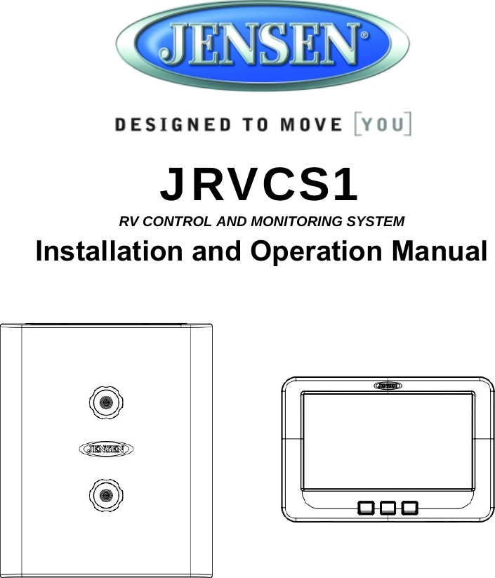   JRVCS1 RV CONTROL AND MONITORING SYSTEM Installation and Operation Manual                        