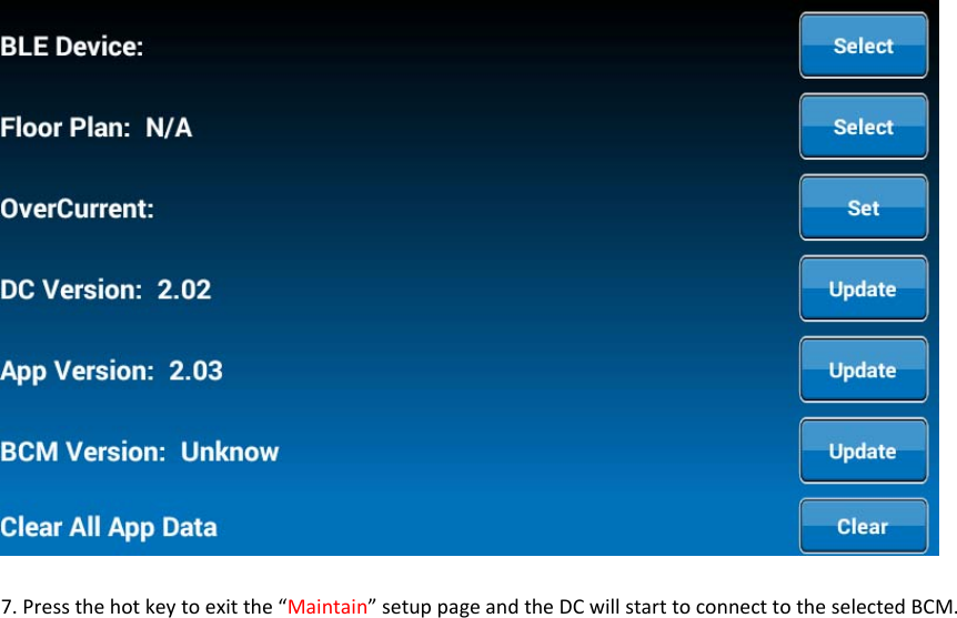    7.Pressthehotkeytoexitthe“Maintain”setuppageandtheDCwillstarttoconnecttotheselectedBCM.