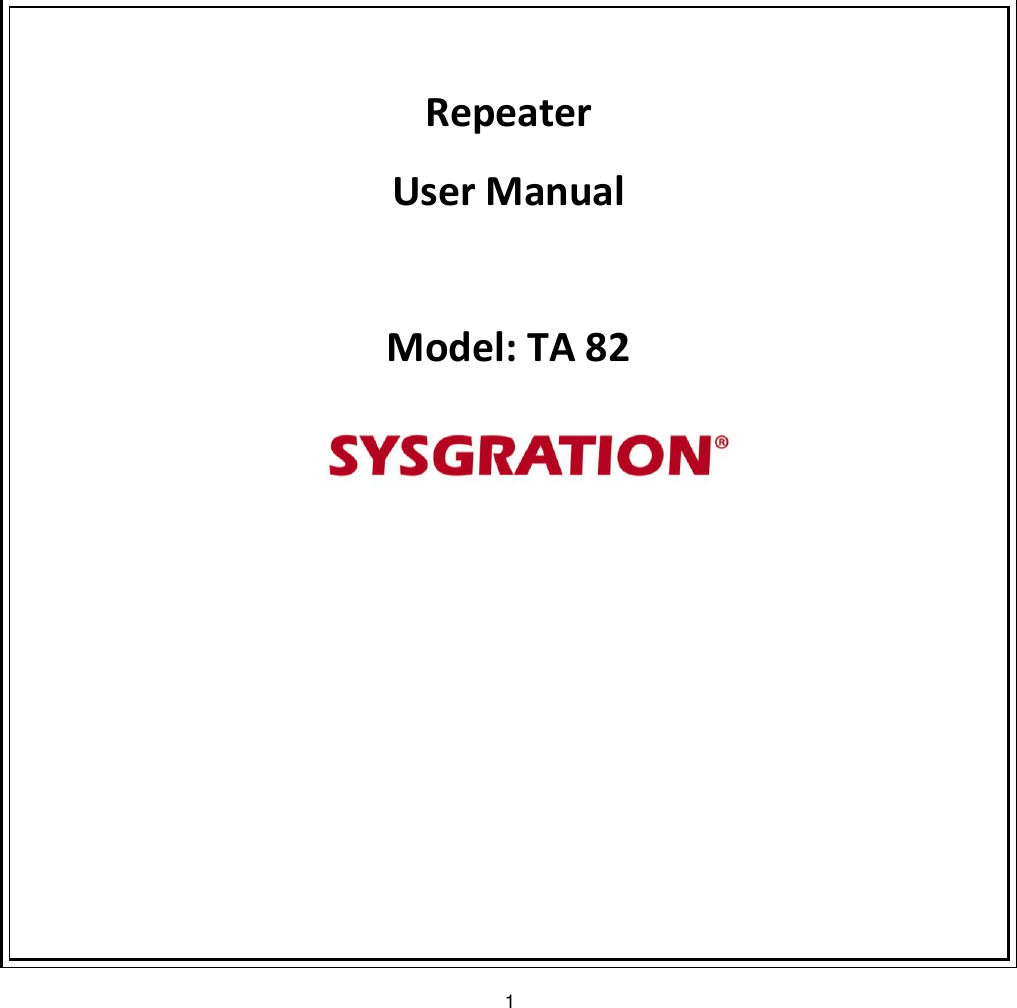 1  Repeater User Manual  Model: TA 82          