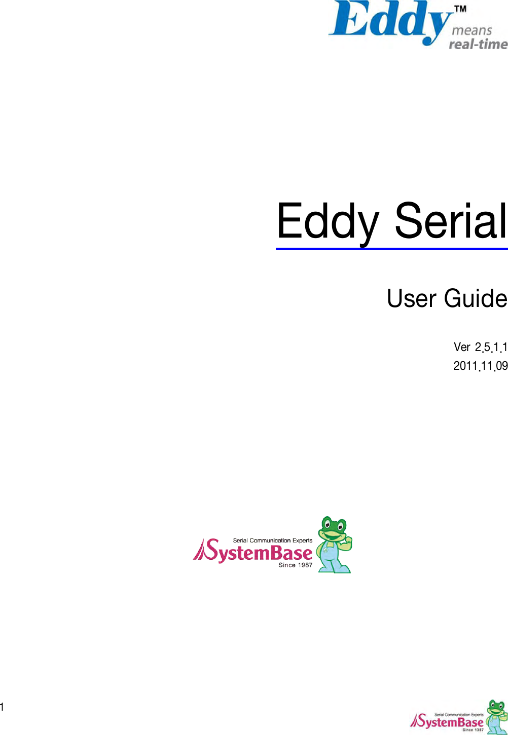  1         Eddy Serial  User Guide  Ver  2.5.1.1 2011.11.09         