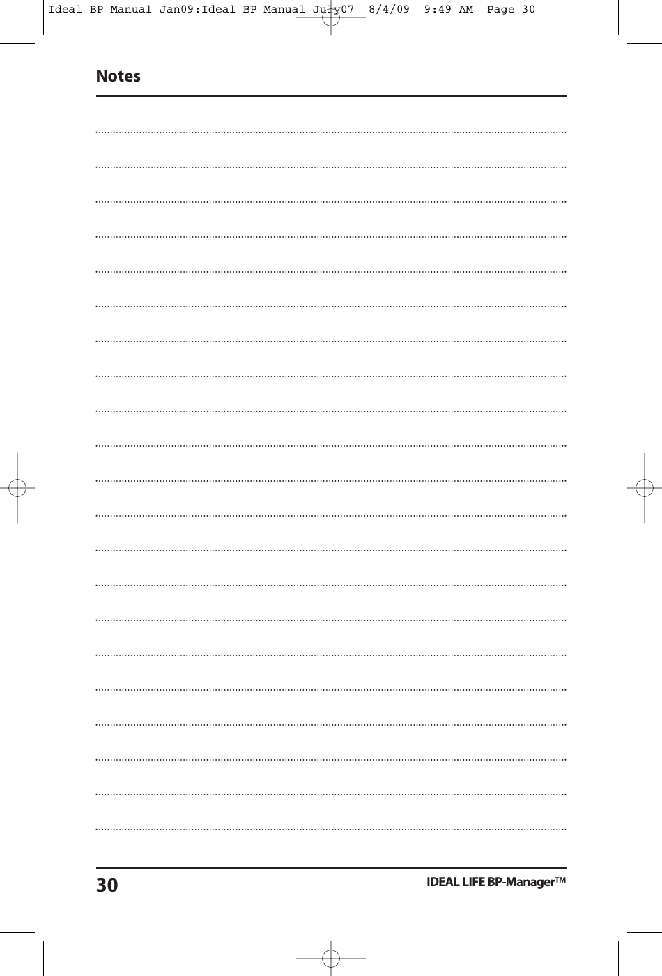 NotesIDEAL LIFE BP-Manager&trade;30Ideal BP Manual Jan09:Ideal BP Manual July07  8/4/09  9:49 AM  Page 30