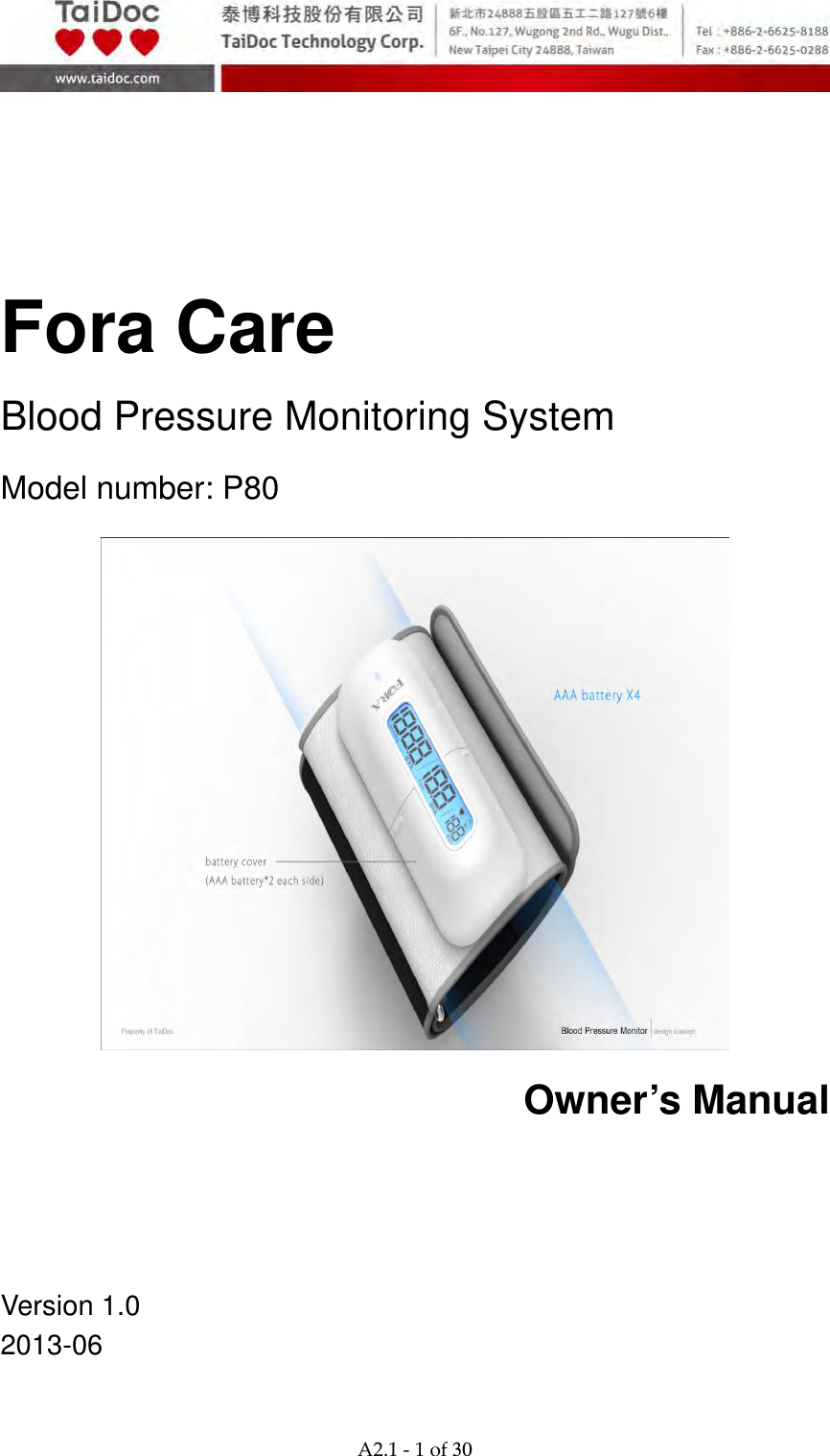  A2.1‐1of30   Fora Care   Blood Pressure Monitoring System Model number: P80  Owner&rsquo;s Manual     Version 1.0 2013-06   