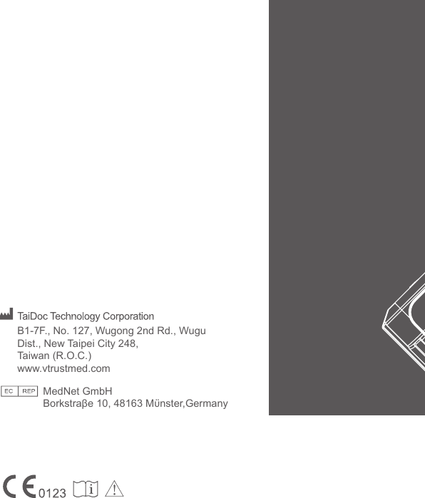 MedNet GmbHBorkstra&beta;e 10, 48163 Mϋnster,GermanyB1-7F., No. 127, Wugong 2nd Rd., Wugu Dist., New Taipei City 248, Taiwan (R.O.C.)www.vtrustmed.com