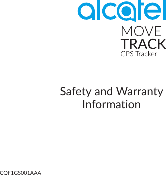 Safety and Warranty InformationCQF1GS001AAA