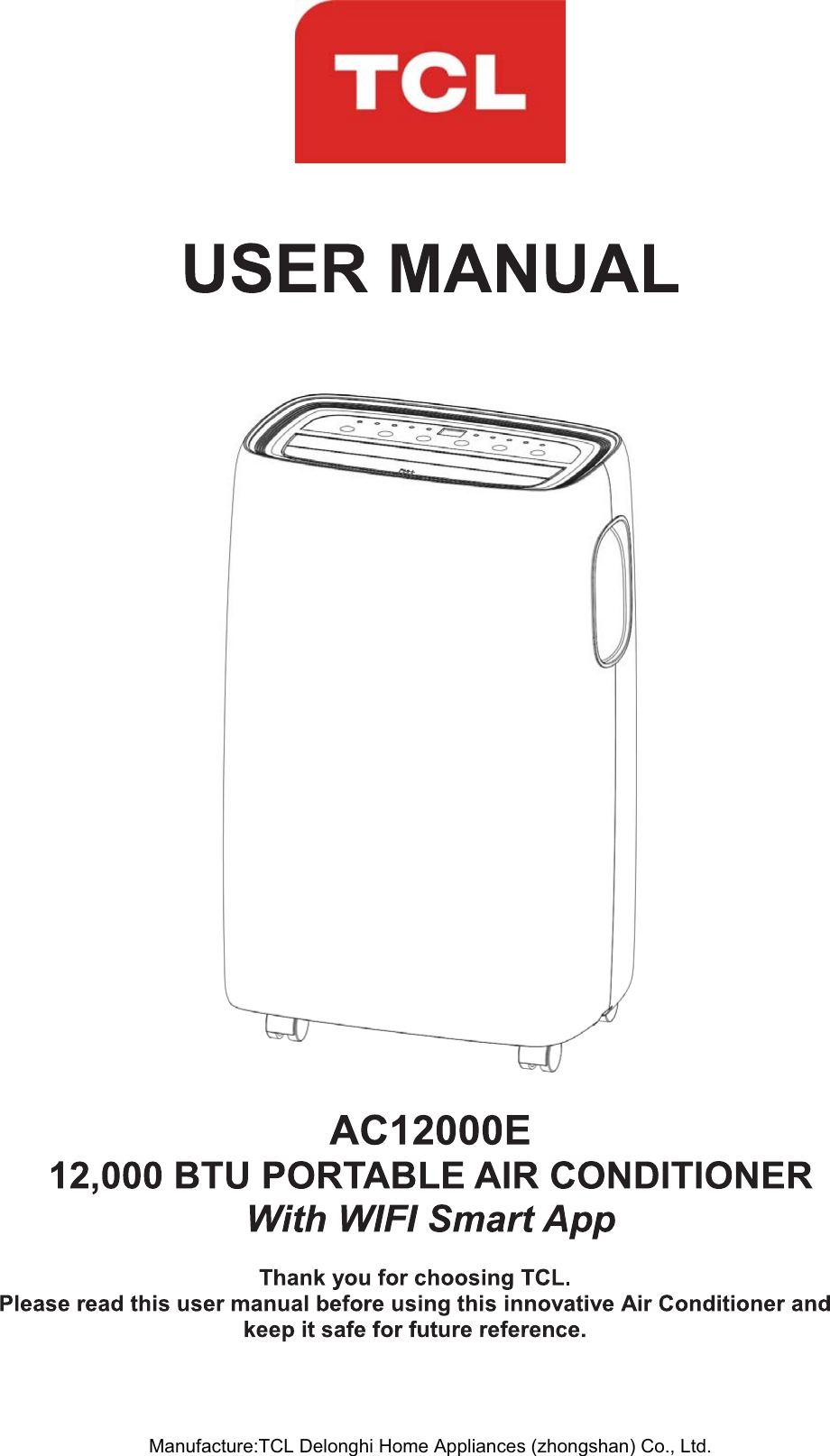 Manufacture:TCL Delonghi Home Appliances (zhongshan) Co., Ltd.