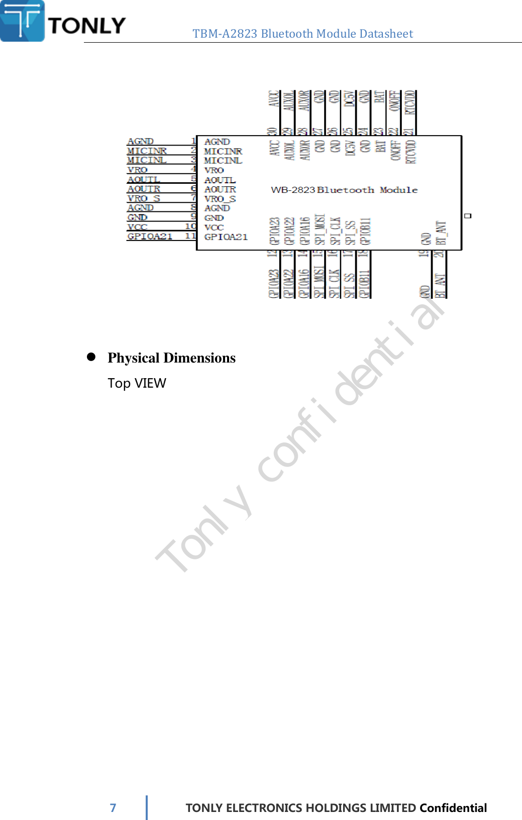   TBM-A2823 Bluetooth Module Datasheet   7 TONLY ELECTRONICS HOLDINGS LIMITED Confidential                  Physical Dimensions Top VIEW    Tonly confidential