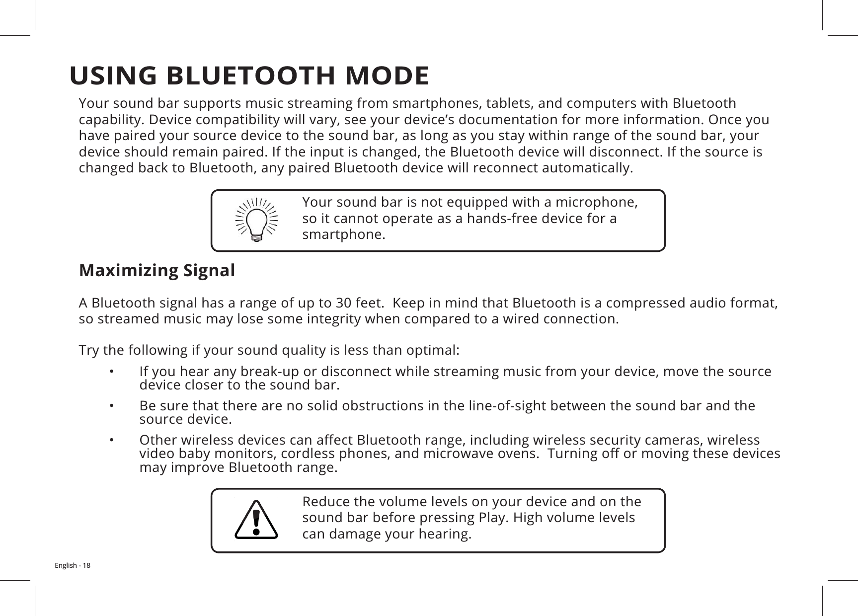 English - 18Maximizing Signal• •  Be sure that there are no solid obstructions in the line-of-sight between the sound bar and the • smartphone.USING BLUETOOTH MODE