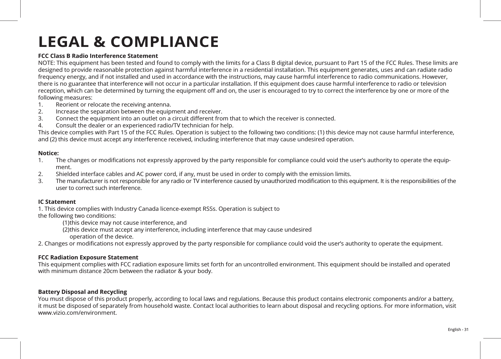English - 31FCC Class B Radio Interference Statementfollowing measures:    Notice: -ment.  user to correct such interference.IC Statement the following two conditions:  FCC Radiation Exposure StatementBattery Disposal and Recycling LEGAL &amp; COMPLIANCE