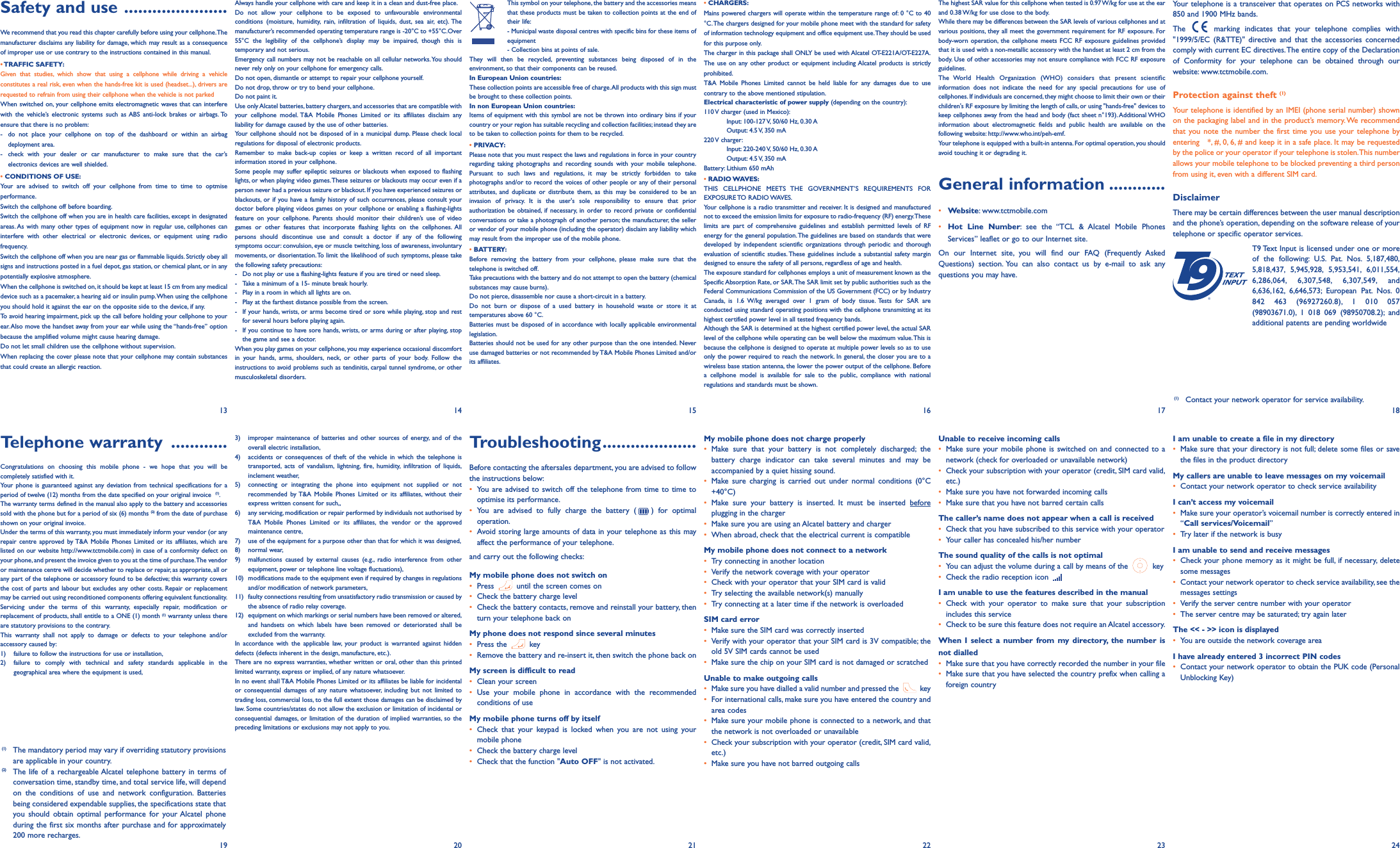 Safety and use ......................We recommend that you read this chapter carefully before using your cellphone.Themanufacturer disclaims any liability for damage, which may result as a consequenceof improper use or use contrary to the instructions contained in this manual.• TRAFFIC SAFETY:Given that studies, which show that using a cellphone while driving a vehicleconstitutes a real risk, even when the hands-free kit is used (headset...), drivers arerequested to refrain from using their cellphone when the vehicle is not parkedWhen switched on, your cellphone emits electromagnetic waves that can interferewith the vehicle’s electronic systems such as ABS anti-lock brakes or airbags. Toensure that there is no problem:- do not place your cellphone on top of the dashboard or within an airbagdeployment area.- check with your dealer or car manufacturer to make sure that the car’selectronics devices are well shielded.• CONDITIONS OF USE:Your are advised to switch off your cellphone from time to time to optmiseperformance.Switch the cellphone off before boarding.Switch the cellphone off when you are in health care facilities, except in designatedareas. As with many other types of equipment now in regular use, cellphones caninterfere with other electrical or electronic devices, or equipment using radiofrequency.Switch the cellphone off when you are near gas or flammable liquids. Strictly obey allsigns and instructions posted in a fuel depot, gas station, or chemical plant, or in anypotentially explosive atmosphere.When the cellphone is switched on, it should be kept at least 15 cm from any medicaldevice such as a pacemaker, a hearing aid or insulin pump.When using the cellphoneyou should hold it against the ear on the opposite side to the device, if any.To avoid hearing impairment, pick up the call before holding your cellphone to yourear.Also move the handset away from your ear while using the “hands-free” optionbecause the amplified volume might cause hearing damage.Do not let small children use the cellphone without supervision.When replacing the cover please note that your cellphone may contain substancesthat could create an allergic reaction.Always handle your cellphone with care and keep it in a clean and dust-free place.Do not allow your cellphone to be exposed to unfavourable environmentalconditions (moisture, humidity, rain, infiltration of liquids, dust, sea air, etc). Themanufacturer’s recommended operating temperature range is -20°C to +55°C.Over55°C the legibility of the cellphone’s display may be impaired, though this istemporary and not serious.Emergency call numbers may not be reachable on all cellular networks.You shouldnever rely only on your cellphone for emergency calls.Do not open, dismantle or attempt to repair your cellphone yourself.Do not drop, throw or try to bend your cellphone.Do not paint it.Use only Alcatel batteries, battery chargers, and accessories that are compatible withyour cellphone model. T&amp;A Mobile Phones Limited or its affiliates disclaim anyliability for damage caused by the use of other batteries.Your cellphone should not be disposed of in a municipal dump. Please check localregulations for disposal of electronic products.Remember to make back-up copies or keep a written record of all importantinformation stored in your cellphone.Some people may suffer epileptic seizures or blackouts when exposed to flashinglights, or when playing video games.These seizures or blackouts may occur even if aperson never had a previous seizure or blackout. If you have experienced seizures orblackouts, or if you have a family history of such occurrences, please consult yourdoctor before playing videos games on your cellphone or enabling a flashing-lightsfeature on your cellphone. Parents should monitor their children’s use of videogames or other features that incorporate flashing lights on the cellphones. Allpersons should discontinue use and consult a doctor if any of the followingsymptoms occur: convulsion, eye or muscle twitching, loss of awareness, involuntarymovements, or disorientation. To limit the likelihood of such symptoms, please takethe following safety precautions:- Do not play or use a flashing-lights feature if you are tired or need sleep.- Take a minimum of a 15- minute break hourly.- Play in a room in which all lights are on.- Play at the farthest distance possible from the screen.- If your hands, wrists, or arms become tired or sore while playing, stop and restfor several hours before playing again.- If you continue to have sore hands, wrists, or arms during or after playing, stopthe game and see a doctor.When you play games on your cellphone, you may experience occasional discomfortin your hands, arms, shoulders, neck, or other parts of your body. Follow theinstructions to avoid problems such as tendinitis, carpal tunnel syndrome, or othermusculoskeletal disorders.3) improper maintenance of batteries and other sources of energy, and of theoverall electric installation,4) accidents or consequences of theft of the vehicle in which the telephone istransported, acts of vandalism, lightning, fire, humidity, infiltration of liquids,inclement weather,5) connecting or integrating the phone into equipment not supplied or notrecommended by T&amp;A Mobile Phones Limited or its affiliates, without theirexpress written consent for such,,6) any servicing, modification or repair performed by individuals not authorised byT&amp;A Mobile Phones Limited or its affiliates, the vendor or the approvedmaintenance centre,7) use of the equipment for a purpose other than that for which it was designed,8) normal wear,9) malfunctions caused by external causes (e.g., radio interference from otherequipment, power or telephone line voltage fluctuations),10) modifications made to the equipment even if required by changes in regulationsand/or modification of network parameters,11) faulty connections resulting from unsatisfactory radio transmission or caused bythe absence of radio relay coverage.12) equipment on which markings or serial numbers have been removed or altered,and handsets on which labels have been removed or deteriorated shall beexcluded from the warranty.In accordance with the applicable law, your product is warranted against hiddendefects (defects inherent in the design, manufacture, etc.).There are no express warranties, whether written or oral, other than this printedlimited warranty, express or implied, of any nature whatsoever.In no event shall T&amp;A Mobile Phones Limited or its affiliates be liable for incidentalor consequential damages of any nature whatsoever, including but not limited totrading loss, commercial loss, to the full extent those damages can be disclaimed bylaw. Some countries/states do not allow the exclusion or limitation of incidental orconsequential damages, or limitation of the duration of implied warranties, so thepreceding limitations or exclusions may not apply to you.Troubleshooting....................Before contacting the aftersales department, you are advised to followthe instructions below:•You are advised to switch off the telephone from time to time tooptimise its performance.•You are advised to fully charge the battery ( ) for optimaloperation.•Avoid storing large amounts of data in your telephone as this mayaffect the performance of your telephone.and carry out the following checks:My mobile phone does not switch on•Press  until the screen comes on•Check the battery charge level•Check the battery contacts, remove and reinstall your battery, thenturn your telephone back onMy phone does not respond since several minutes•Press the  key•Remove the battery and re-insert it, then switch the phone back on My screen is difficult to read•Clean your screen•Use your mobile phone in accordance with the recommendedconditions of useMy mobile phone turns off by itself•Check that your keypad is locked when you are not using yourmobile phone•Check the battery charge level•Check that the function &quot;Auto OFF&quot; is not activated.• CHARGERS:Mains powered chargers will operate within the temperature range of: 0 °C to 40°C.The chargers designed for your mobile phone meet with the standard for safetyof information technology equipment and office equipment use.They should be usedfor this purpose only.The charger in this package shall ONLY be used with Alcatel OT-E221A/OT-E227A.The use on any other product or equipment including Alcatel products is strictlyprohibited.T&amp;A Mobile Phones Limited cannot be held liable for any damages due to usecontrary to the above mentioned stipulation.Electrical characteristic of power supply (depending on the country):110 V charger (used in Mexico):Input: 100-127 V, 50/60  Hz, 0.30 AOutput: 4.5 V, 350  mA220 V  charger:Input: 220-240 V, 50/60  Hz, 0.30 AOutput: 4.5 V, 350  mABattery: Lithium 650 mAh• RADIO WAVES:THIS CELLPHONE MEETS THE GOVERNMENT’S REQUIREMENTS FOREXPOSURE TO  RADIO WAVES.Your cellphone is a radio transmitter and receiver. It is designed and manufacturednot to exceed the emission limits for exposure to radio-frequency (RF) energy.Theselimits are part of comprehensive guidelines and establish permitted levels of RFenergy for the general population.The guidelines are based on standards that weredeveloped by independent scientific organizations through periodic and thoroughevaluation of scientific studies. These guidelines include a substantial safety margindesigned to ensure the safety of all persons, regardless of age and health.The exposure standard for cellphones employs a unit of measurement known as theSpecific Absorption Rate, or SAR.The SAR limit set by public authorities such as theFederal Communications Commission of the US Government (FCC) or by IndustryCanada, is 1.6 W/kg averaged over 1 gram of body tissue. Tests for SAR areconducted using standard operating positions with the cellphone transmitting at itshighest certified power level in all tested frequency bands.Although the SAR is determined at the highest certified power level, the actual SARlevel of the cellphone while operating can be well below the maximum value.This isbecause the cellphone is designed to operate at multiple power levels so as to useonly the power required to reach the network. In general, the closer you are to awireless base station antenna, the lower the power output of the cellphone. Beforea cellphone model is available for sale to the public, compliance with nationalregulations and standards must be shown.My mobile phone does not charge properly•Make sure that your battery is not completely discharged; thebattery charge indicator can take several minutes and may beaccompanied by a quiet hissing sound.•Make sure charging is carried out under normal conditions (0°C+40°C)•Make sure your battery is inserted. It must be inserted beforeplugging in the charger•Make sure you are using an Alcatel battery and charger•When abroad, check that the electrical current is compatibleMy mobile phone does not connect to a network•Try connecting in another location•Verify the network coverage with your operator•Check with your operator that your SIM card is valid•Try selecting the available network(s) manually•Try connecting at a later time if the network is overloadedSIM card error•Make sure the SIM card was correctly inserted•Verify with your operator that your SIM card is 3V compatible; theold 5V SIM cards cannot be used•Make sure the chip on your SIM card is not damaged or scratchedUnable to make outgoing calls•Make sure you have dialled a valid number and pressed the  key•For international calls, make sure you have entered the country andarea codes•Make sure your mobile phone is connected to a network, and thatthe network is not overloaded or unavailable•Check your subscription with your operator (credit, SIM card valid,etc.)•Make sure you have not barred outgoing callsThe highest SAR value for this cellphone when tested is 0.97 W/kg for use at the earand 0.38 W/kg for use close to the body.While there may be differences between the SAR levels of various cellphones and atvarious positions, they all meet the government requirement for RF exposure. Forbody-worn operation, the cellphone meets FCC RF exposure guidelines providedthat it is used with a non-metallic accessory with the handset at least 2 cm from thebody. Use of other accessories may not ensure compliance with FCC RF exposureguidelines.The World Health Organization (WHO) considers that present scientificinformation does not indicate the need for any special precautions for use ofcellphones. If individuals are concerned, they might choose to limit their own or theirchildren&apos;s RF exposure by limiting the length of calls,or using &quot;hands-free&quot; devices tokeep cellphones away from the head and body (fact sheet n°193).Additional WHOinformation about electromagnetic fields and public health are available on thefollowing website: http://www.who.int/peh-emf.Your telephone is equipped with a built-in antenna. For optimal operation, you shouldavoid touching it or degrading it.General information ............•Website: www.tctmobile.com•Hot Line Number: see the “TCL &amp; Alcatel Mobile PhonesServices” leaflet or go to our Internet site.On our Internet site, you will find our FAQ (Frequently AskedQuestions) section. You can also contact us by e-mail to ask anyquestions you may have.Unable to receive incoming calls•Make sure your mobile phone is switched on and connected to anetwork (check for overloaded or unavailable network)•Check your subscription with your operator (credit, SIM card valid,etc.)•Make sure you have not forwarded incoming calls•Make sure that you have not barred certain callsThe caller’s name does not appear when a call is received•Check that you have subscribed to this service with your operator•Your caller has concealed his/her numberThe sound quality of the calls is not optimal•You can adjust the volume during a call by means of the  key•Check the radio reception icon I am unable to use the features described in the manual•Check with your operator to make sure that your subscriptionincludes this service•Check to be sure this feature does not require an Alcatel accessory.When I select a number from my directory, the number isnot dialled•Make sure that you have correctly recorded the number in your file•Make sure that you have selected the country prefix when calling aforeign countryYour telephone is a transceiver that operates on PCS networks with850 and 1900 MHz bands.The  marking indicates that your telephone complies with&quot;1999/5/EC (R&amp;TTE)&quot; directive and that the accessories concernedcomply with current EC directives.The entire copy of the Declarationof Conformity for your telephone can be obtained through ourwebsite: www.tctmobile.com.Protection against theft (1)Your telephone is identified by an IMEI (phone serial number) shownon the packaging label and in the product’s memory.We recommendthat you note the number the first time you use your telephone byentering   *, #, 0, 6, # and keep it in a safe place. It may be requestedby the police or your operator if your telephone is stolen.This numberallows your mobile telephone to be blocked preventing a third personfrom using it, even with a different SIM card.DisclaimerThere may be certain differences between the user manual descriptionand the phone’s operation, depending on the software release of yourtelephone or specific operator services.T9 Text Input is licensed under one or moreof the following: U.S. Pat. Nos. 5,187,480,5,818,437, 5,945,928, 5,953,541, 6,011,554,6,286,064, 6,307,548, 6,307,549, and6,636,162, 6,646,573; European Pat. Nos. 0842 463 (96927260.8), 1 010 057(98903671.0), 1 018 069 (98950708.2); andadditional patents are pending worldwideI am unable to create a file in my directory•Make sure that your directory is not full; delete some files or savethe files in the product directoryMy callers are unable to leave messages on my voicemail•Contact your network operator to check service availabilityI can’t access my voicemail•Make sure your operator’s voicemail number is correctly entered in“Call services/Voicemail”•Try later if the network is busyI am unable to send and receive messages•Check your phone memory as it might be full, if necessary, deletesome messages•Contact your network operator to check service availability, see themessages settings•Verify the server centre number with your operator•The server centre may be saturated; try again laterThe &lt;&lt; - &gt;&gt; icon is displayed•You are outside the network coverage areaI have already entered 3 incorrect PIN codes•Contact your network operator to obtain the PUK code (PersonalUnblocking Key)13 14 15 16 17 18Telephone warranty ............Congratulations on choosing this mobile phone - we hope that you will becompletely satisfied with it.Your phone is guaranteed against any deviation from technical specifications for aperiod of twelve (12) months from the date specified on your original invoice  (1).The warranty terms defined in the manual also apply to the battery and accessoriessold with the phone but for a period of six (6) months (2) from the date of purchaseshown on your original invoice.Under the terms of this warranty, you must immediately inform your vendor (or anyrepair centre approved by T&amp;A Mobile Phones Limited or its affiliates, which arelisted on our website http://www.tctmobile.com) in case of a conformity defect onyour phone, and present the invoice given to you at the time of purchase.The vendoror maintenance centre will decide whether to replace or repair, as appropriate, all orany part of the telephone or accessory found to be defective; this warranty coversthe cost of parts and labour but excludes any other costs. Repair or replacementmay be carried out using reconditioned components offering equivalent functionality.Servicing under the terms of this warranty, especially repair, modification orreplacement of products, shall entitle to a ONE (1) month (1) warranty unless thereare statutory provisions to the contrary.This warranty shall not apply to damage or defects to your telephone and/oraccessory caused by:1) failure to follow the instructions for use or installation,2) failure to comply with technical and safety standards applicable in thegeographical area where the equipment is used,19 20 21 22 23 24(1) The mandatory period may vary if overriding statutory provisionsare applicable in your country.(2) The life of a rechargeable Alcatel telephone battery in terms ofconversation time, standby time, and total service life, will dependon the conditions of use and network configuration. Batteriesbeing considered expendable supplies, the specifications state thatyou should obtain optimal performance for your Alcatel phoneduring the first six months after purchase and for approximately200 more recharges.®This symbol on your telephone, the battery and the accessories meansthat these products must be taken to collection points at the end oftheir life:- Municipal waste disposal centres with specific bins for these items ofequipment- Collection bins at points of sale.They will then be recycled, preventing substances being disposed of in theenvironment, so that their components can be reused.In European Union countries:These collection points are accessible free of charge.All products with this sign mustbe brought to these collection points.In non European Union countries:Items of equipment with this symbol are not be thrown into ordinary bins if yourcountry or your region has suitable recycling and collection facilities; instead they areto be taken to collection points for them to be recycled.• PRIVACY:Please note that you must respect the laws and regulations in force in your countryregarding taking photographs and recording sounds with your mobile telephone.Pursuant to such laws and regulations, it may be strictly forbidden to takephotographs and/or to record the voices of other people or any of their personalattributes, and duplicate or distribute them, as this may be considered to be aninvasion of privacy. It is the user&apos;s sole responsibility to ensure that priorauthorization be obtained, if necessary, in order to record private or confidentialconversations or take a photograph of another person; the manufacturer, the selleror vendor of your mobile phone (including the operator) disclaim any liability whichmay result from the improper use of the mobile phone.• BATTERY:Before removing the battery from your cellphone, please make sure that thetelephone is switched off.Take precautions with the battery and do not attempt to open the battery (chemicalsubstances may cause burns).Do not pierce, disassemble nor cause a short-circuit in a battery.Do not burn or dispose of a used battery in household waste or store it attemperatures above 60 °C.Batteries must be disposed of in accordance with locally applicable environmentallegislation.Batteries should not be used for any other purpose than the one intended. Neveruse damaged batteries or not recommended by T&amp;A Mobile Phones Limited and/orits affiliates.(1) Contact your network operator for service availability.