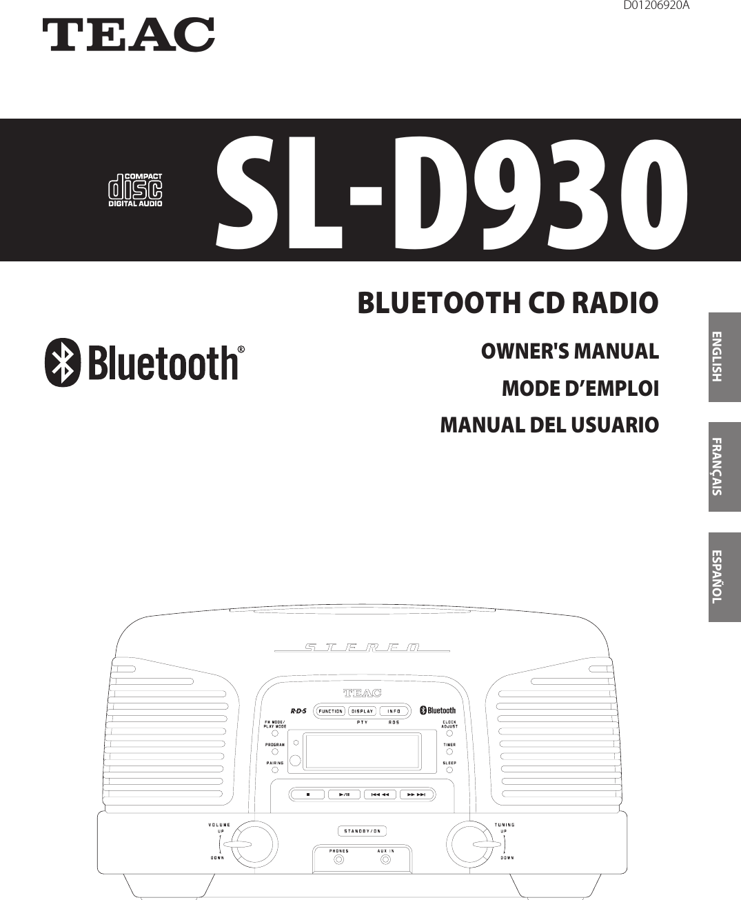 SL-D930ZD01206920ABLUETOOTH CD RADIO OWNER&apos;S MANUALMODE D’EMPLOIMANUAL DEL USUARIOENGLISH FRANÇAIS ESPAÑOL