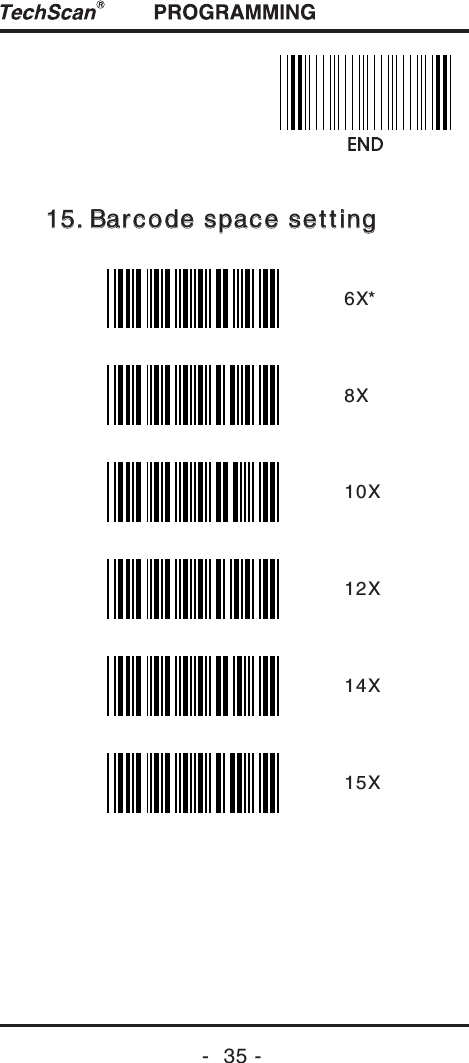 -  35 -15. Barcode space setting15. Barcode space setting6X*8X10X12X14X15X