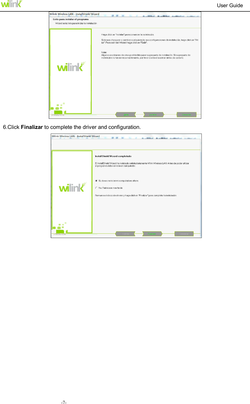                                                                          User Guide  -7-  6.Click Finalizar to complete the driver and configuration.    