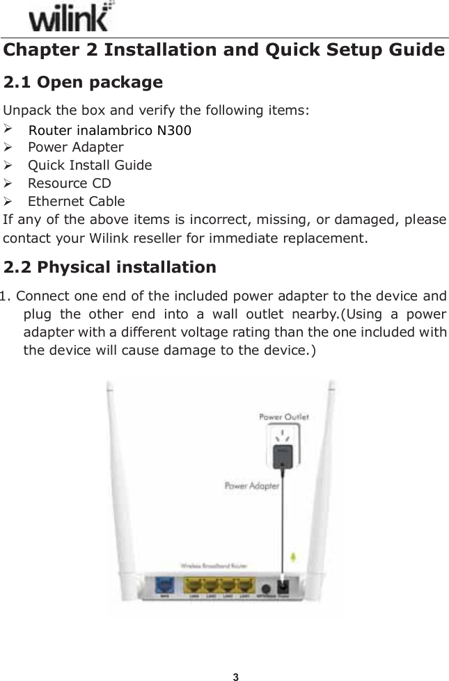 Router inalambrico N300 "5%67:6'65"!7:!#*/F<67"!"7%        ?!  @