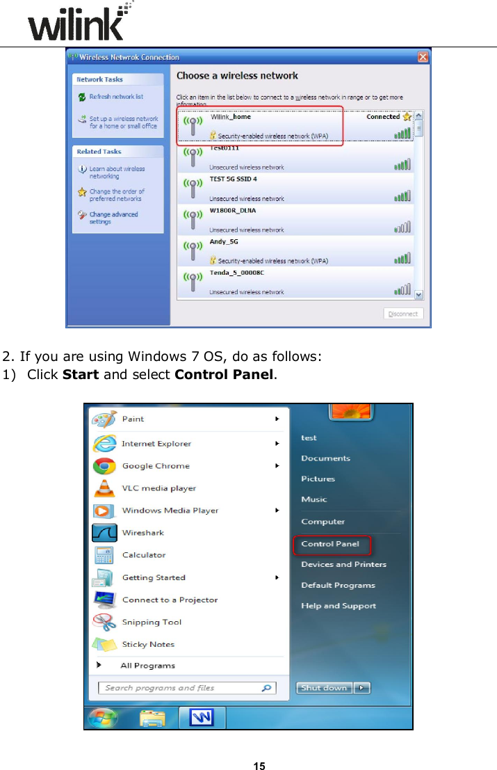                      15   2. If you are using Windows 7 OS, do as follows: 1) Click Start and select Control Panel.   