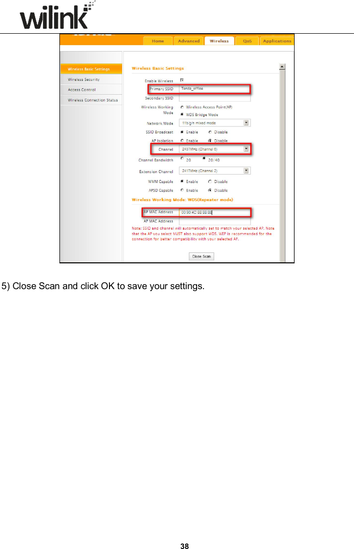                      38   5) Close Scan and click OK to save your settings. 