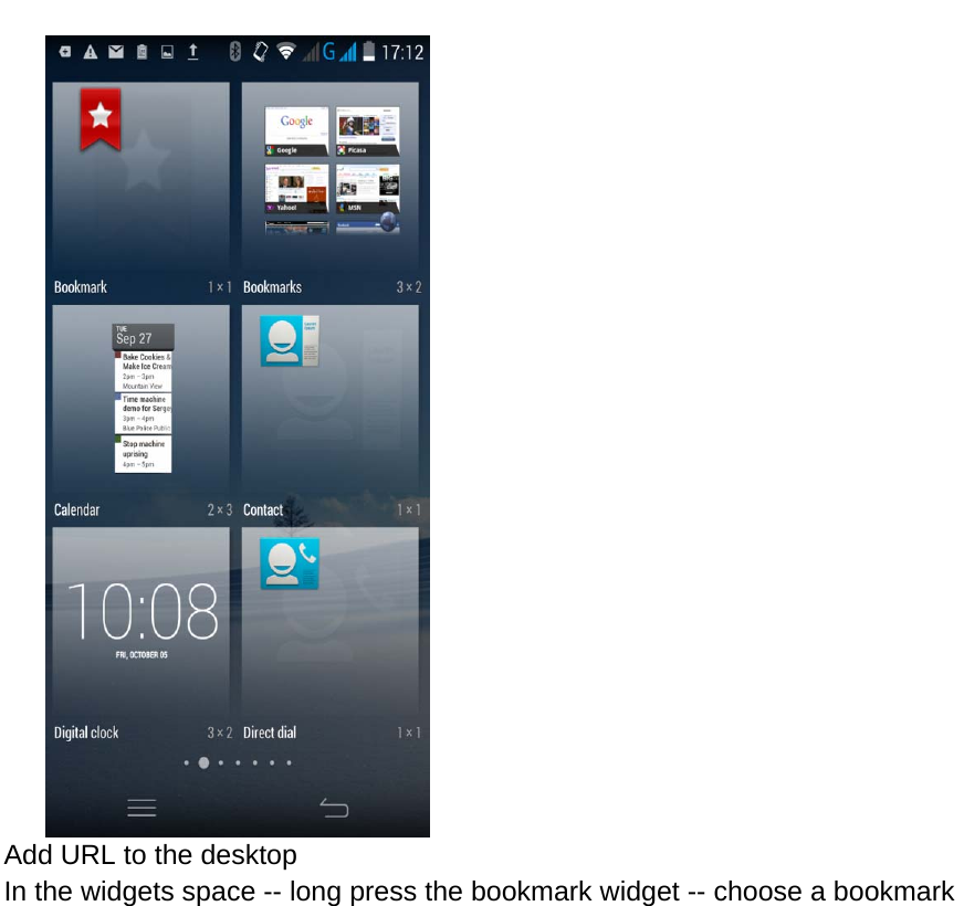       Add URL to the desktop In the widgets space -- long press the bookmark widget -- choose a bookmark 