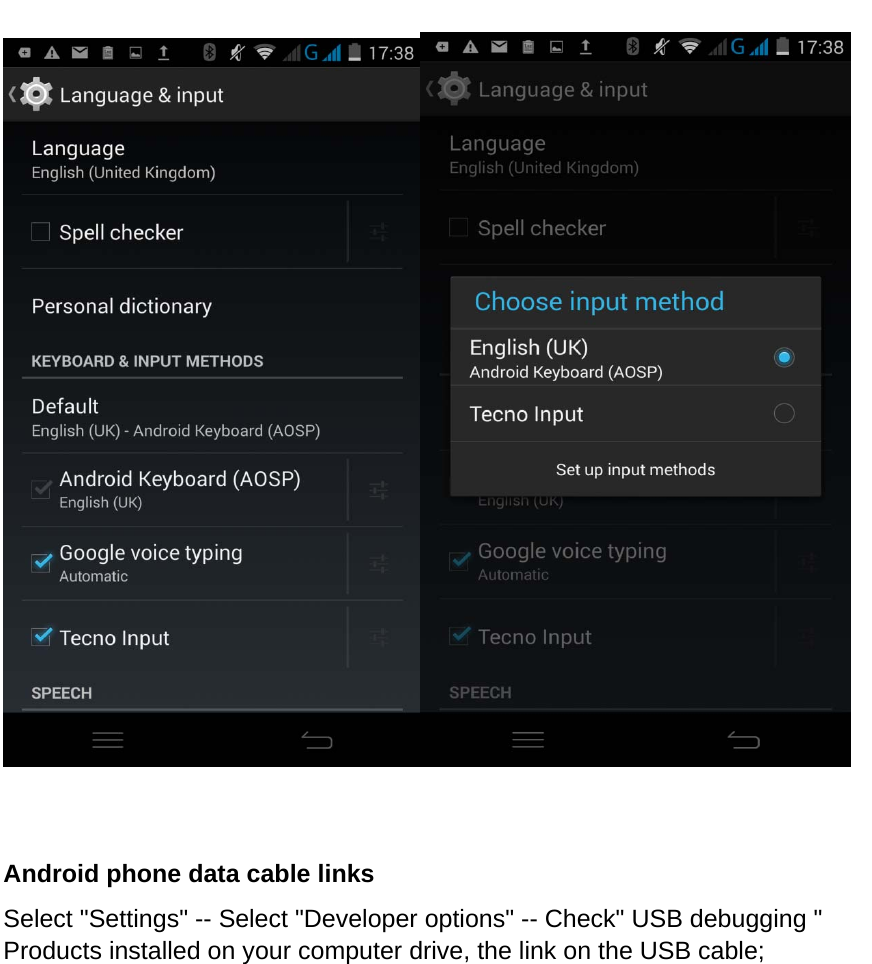     Android phone data cable links Select &quot;Settings&quot; -- Select &quot;Developer options&quot; -- Check&quot; USB debugging &quot; Products installed on your computer drive, the link on the USB cable;  