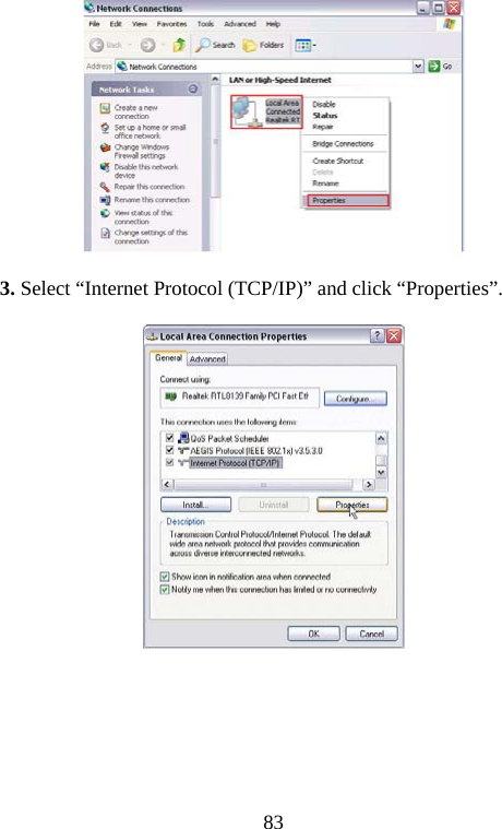                                83 3. Select “Internet Protocol (TCP/IP)” and click “Properties”.  